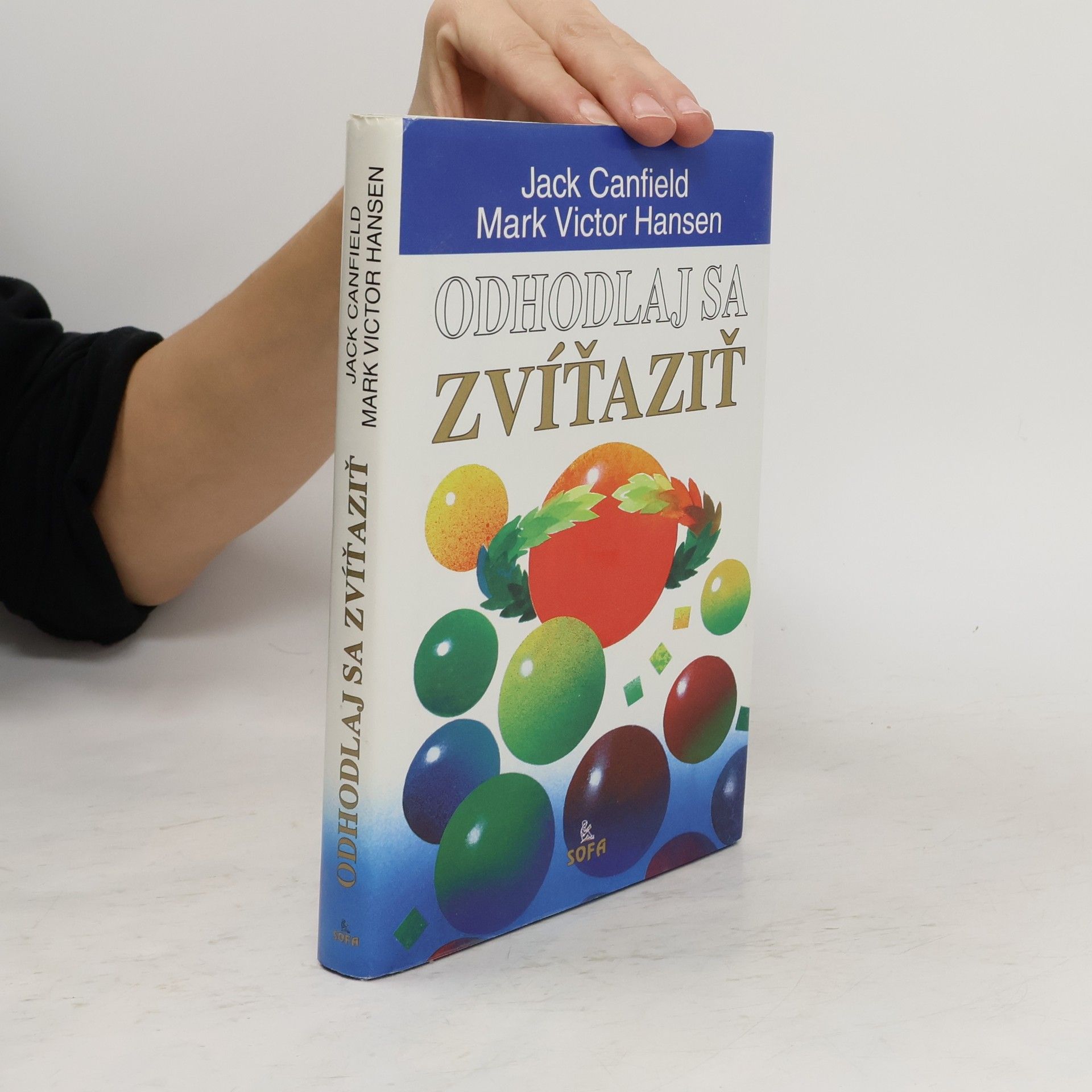 Jack Canfield Odhodlaj sa zvíťaziť