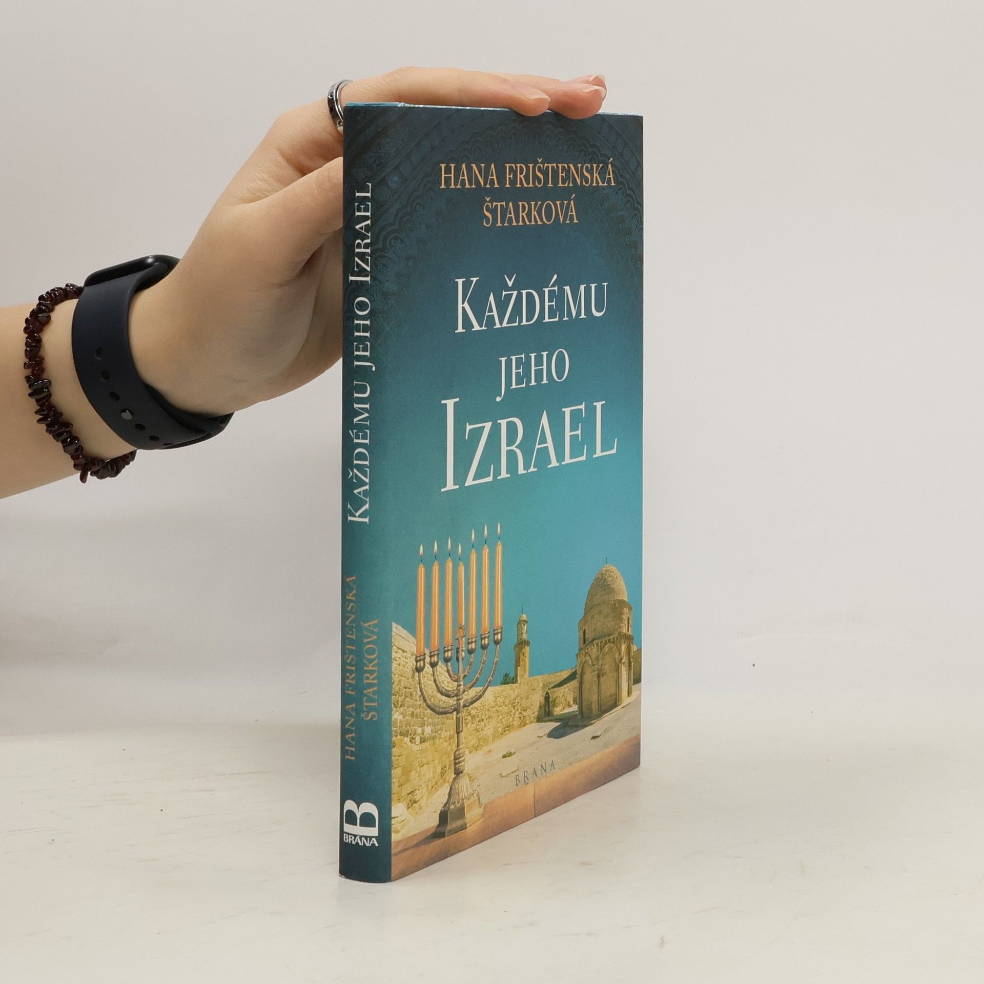 Hana Frištenská Štarková Každému jeho Izrael
