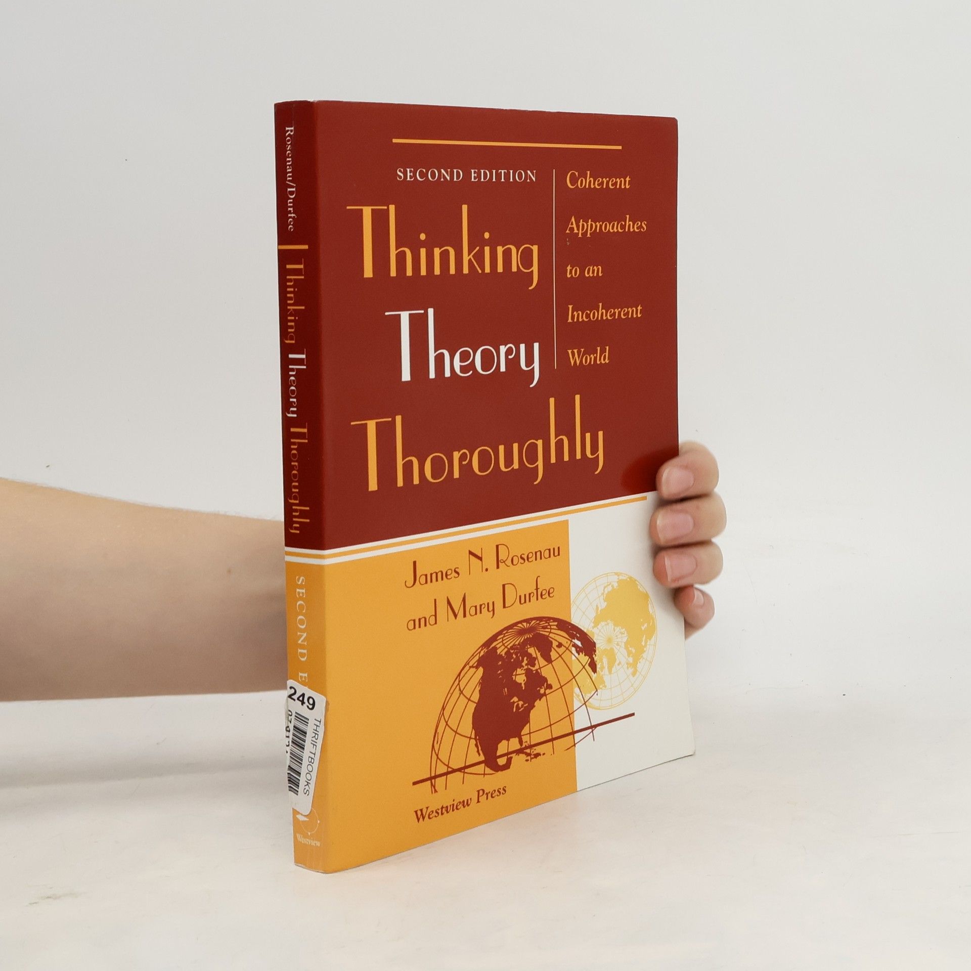 James N. Rosenau Thinking, Theory, Thoroughly