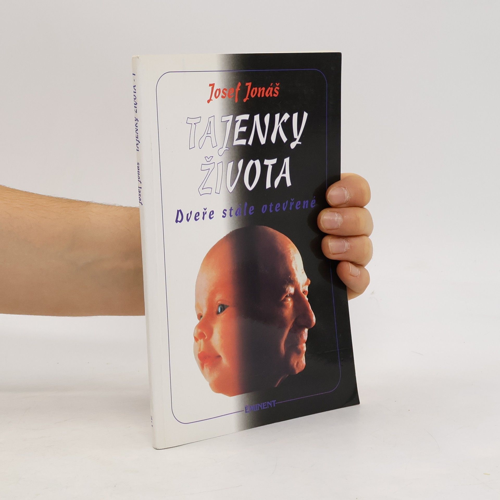 Josef Jonáš Tajenky života. Dveře stále otevřené