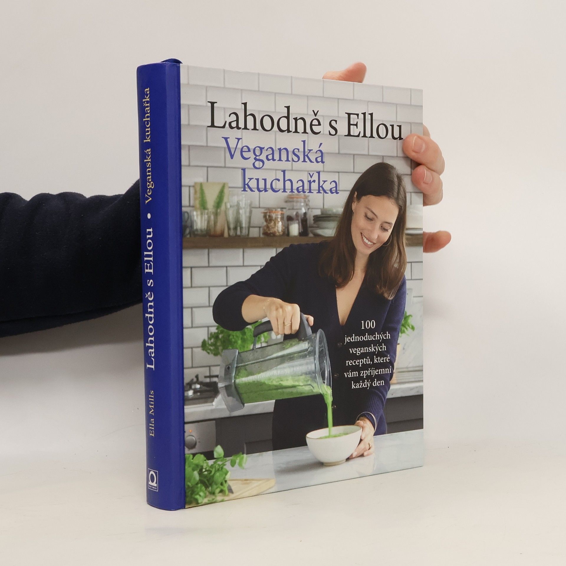 Ella Woodward Lahodně s Ellou. Veganská kuchařka