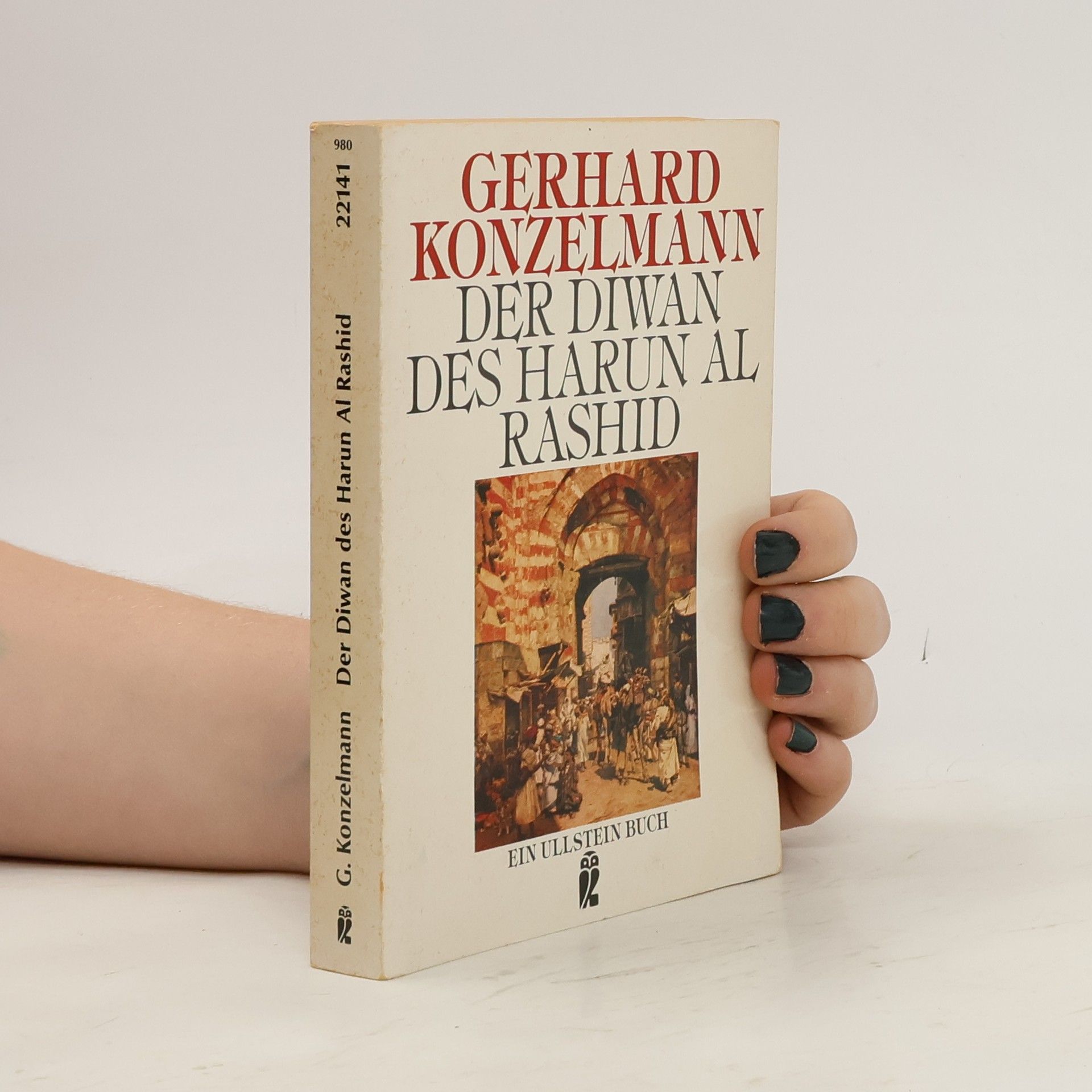 Gerhard Konzelmann Der Diwan des Harun al-Rashid