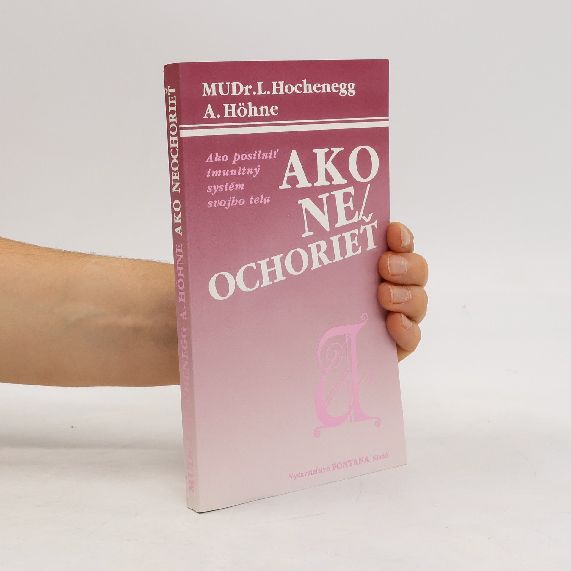 L. Hochenegg Ako ne/ochorieť