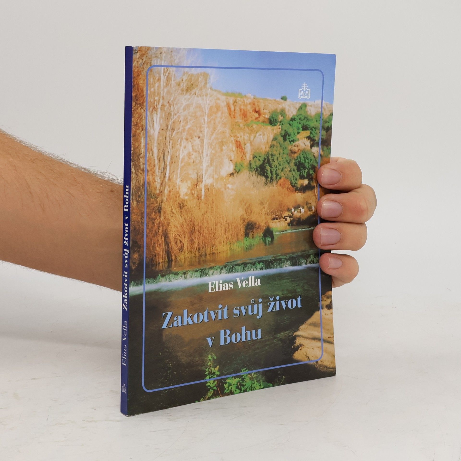 Zakotvit svůj život v Bohu : rekolekce