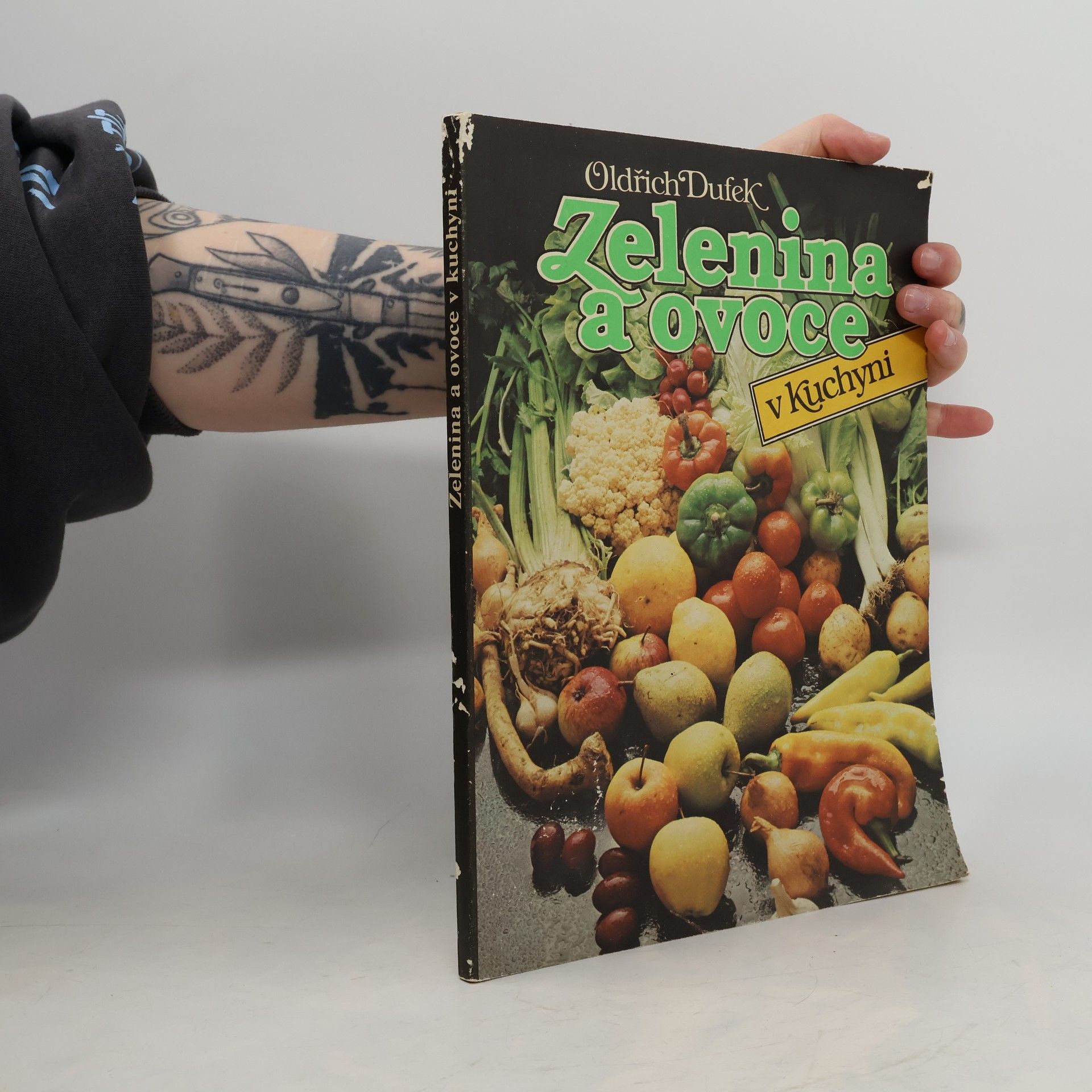 Oldřich Dufek Zelenina a ovoce v kuchyni