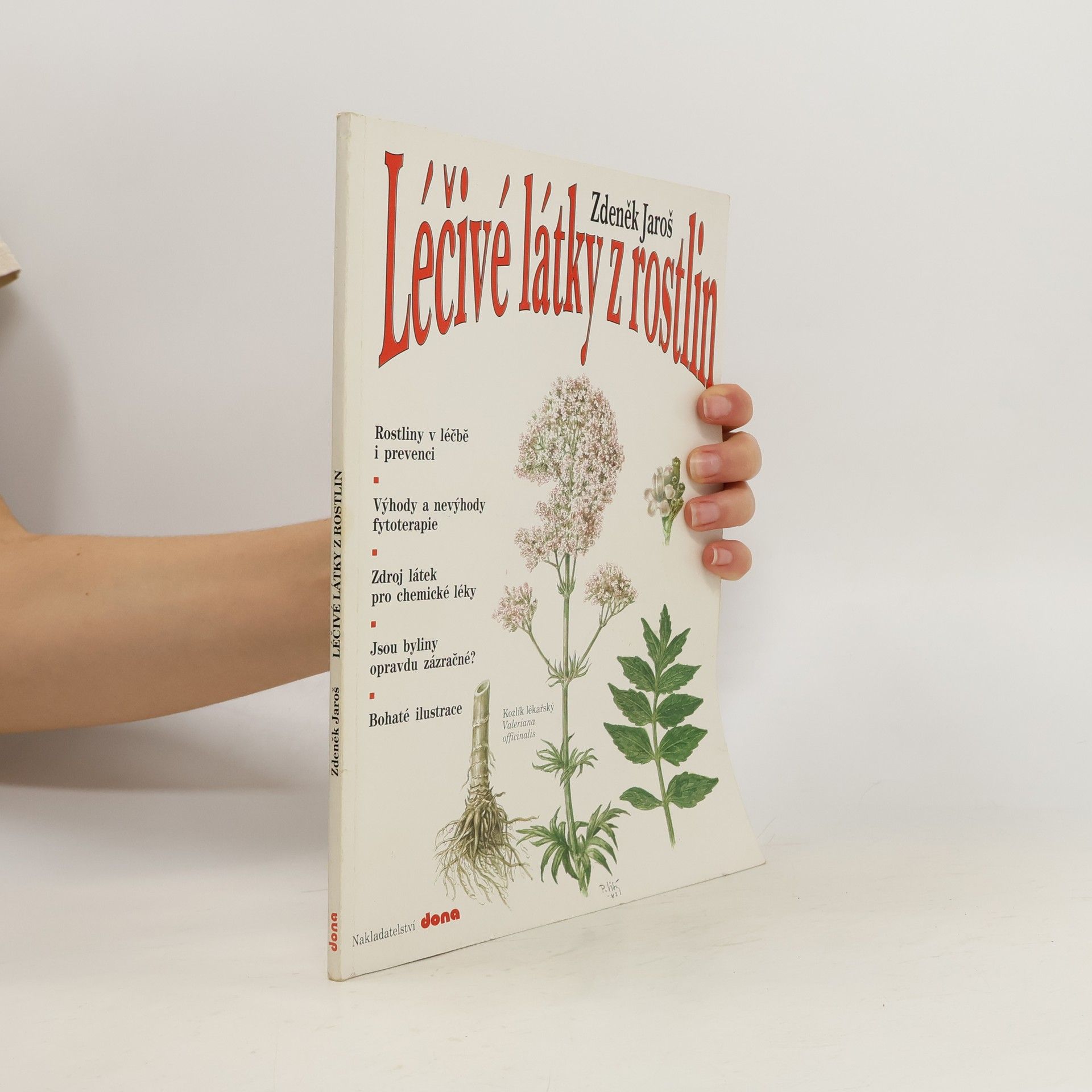 Zdeněk Jaroš Léčivé látky z rostlin