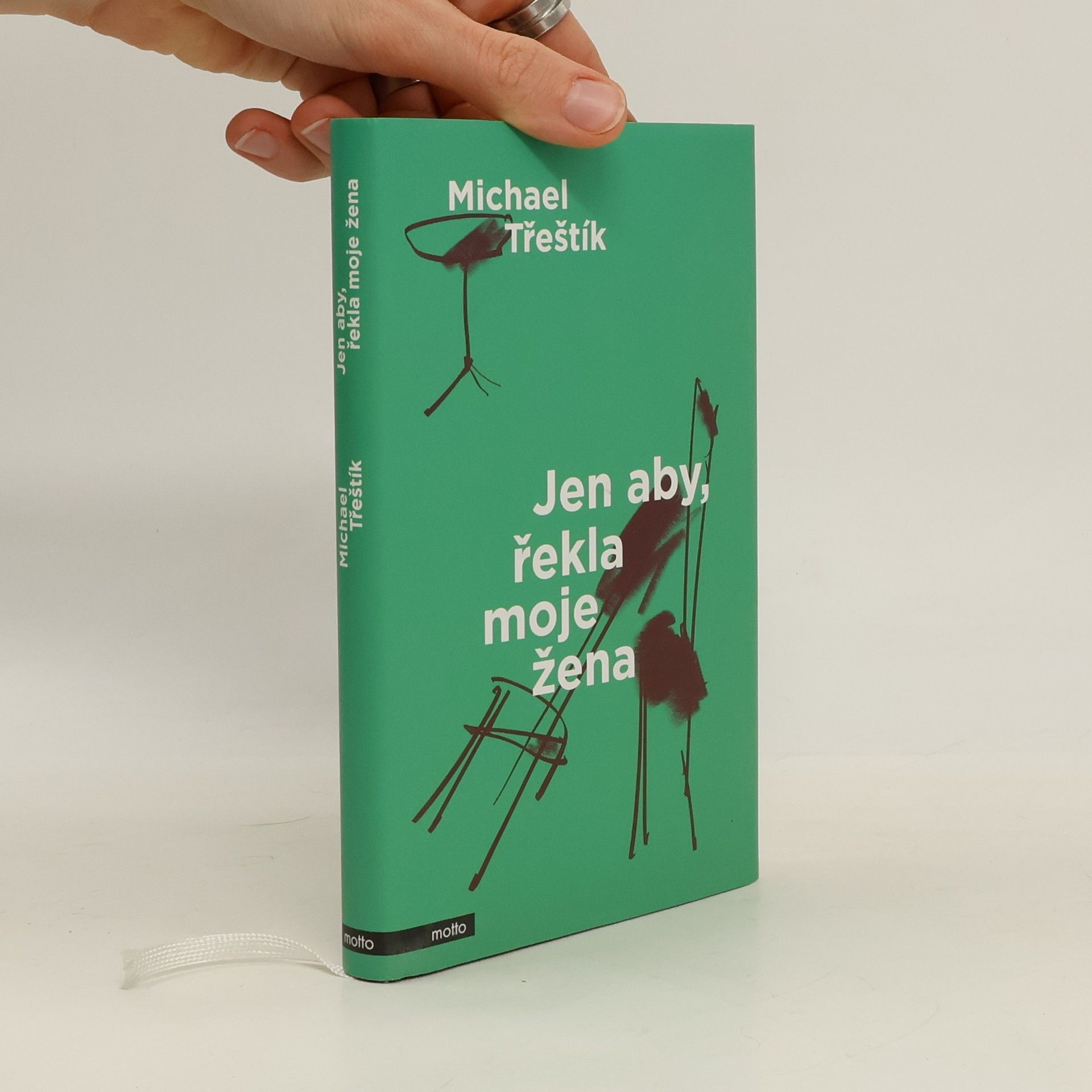 Michael Třeštík Jen aby, řekla moje žena