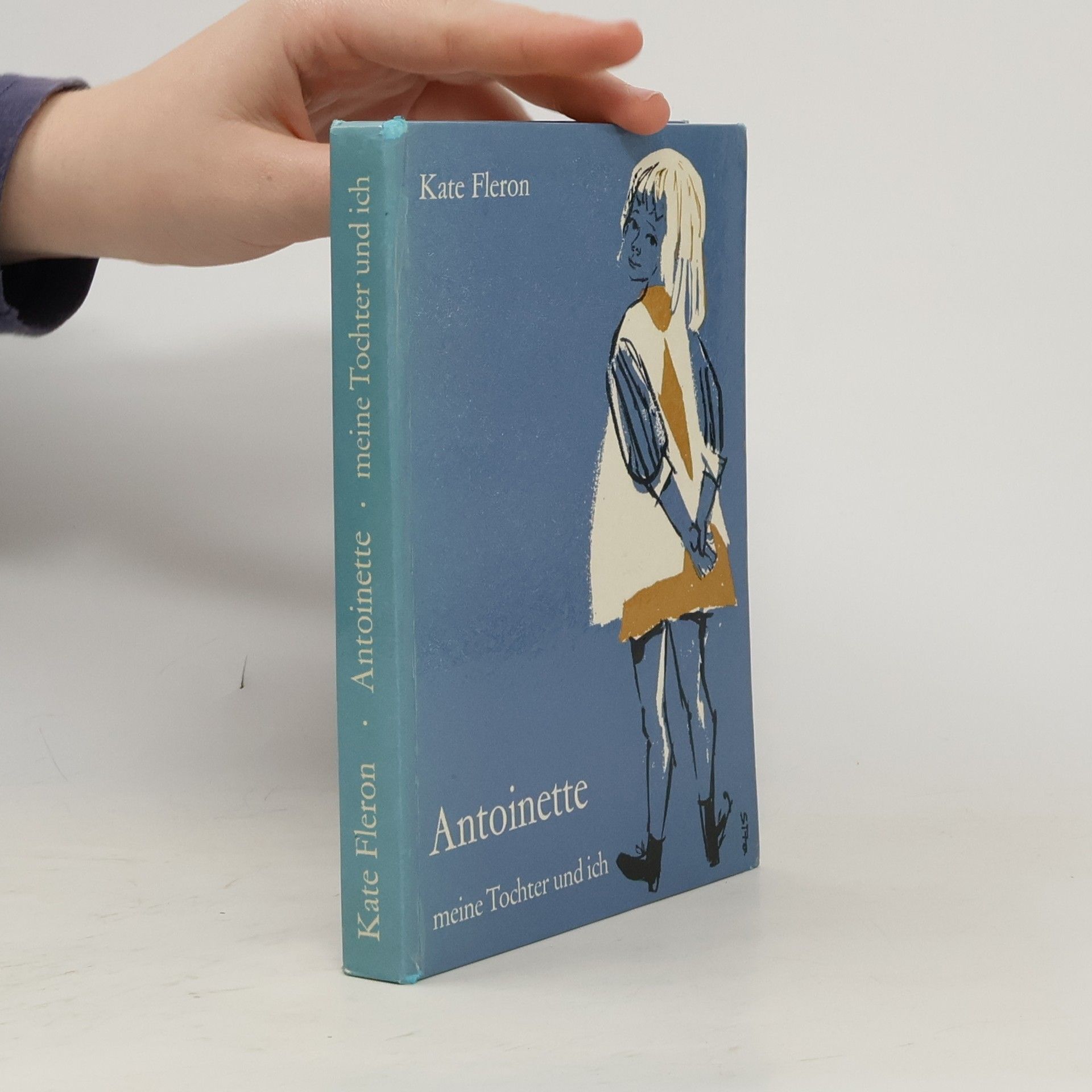 Kate Fleton Antoinette - meine Tochter und ich