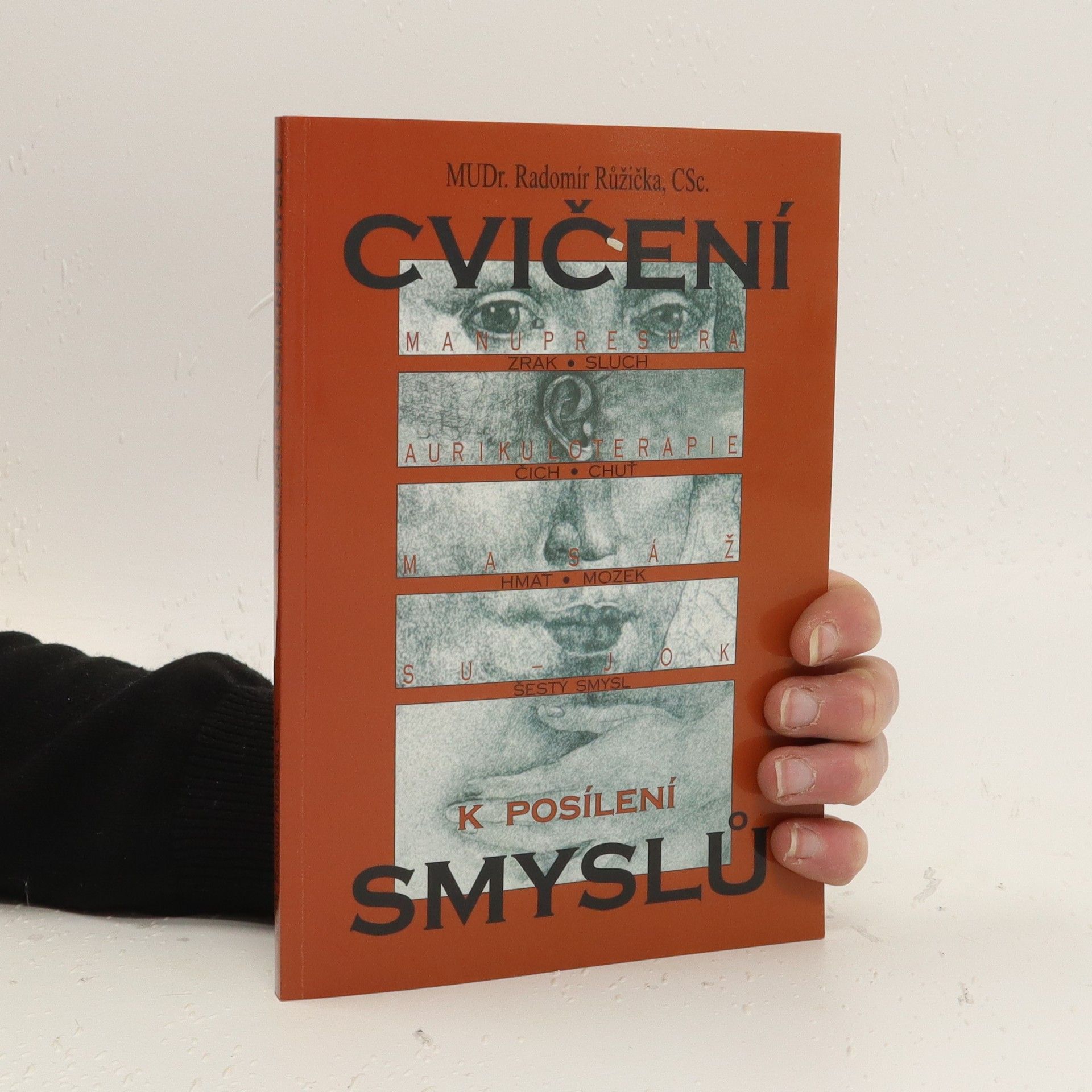 Radomír Růžička Cvičení k posílení smyslů