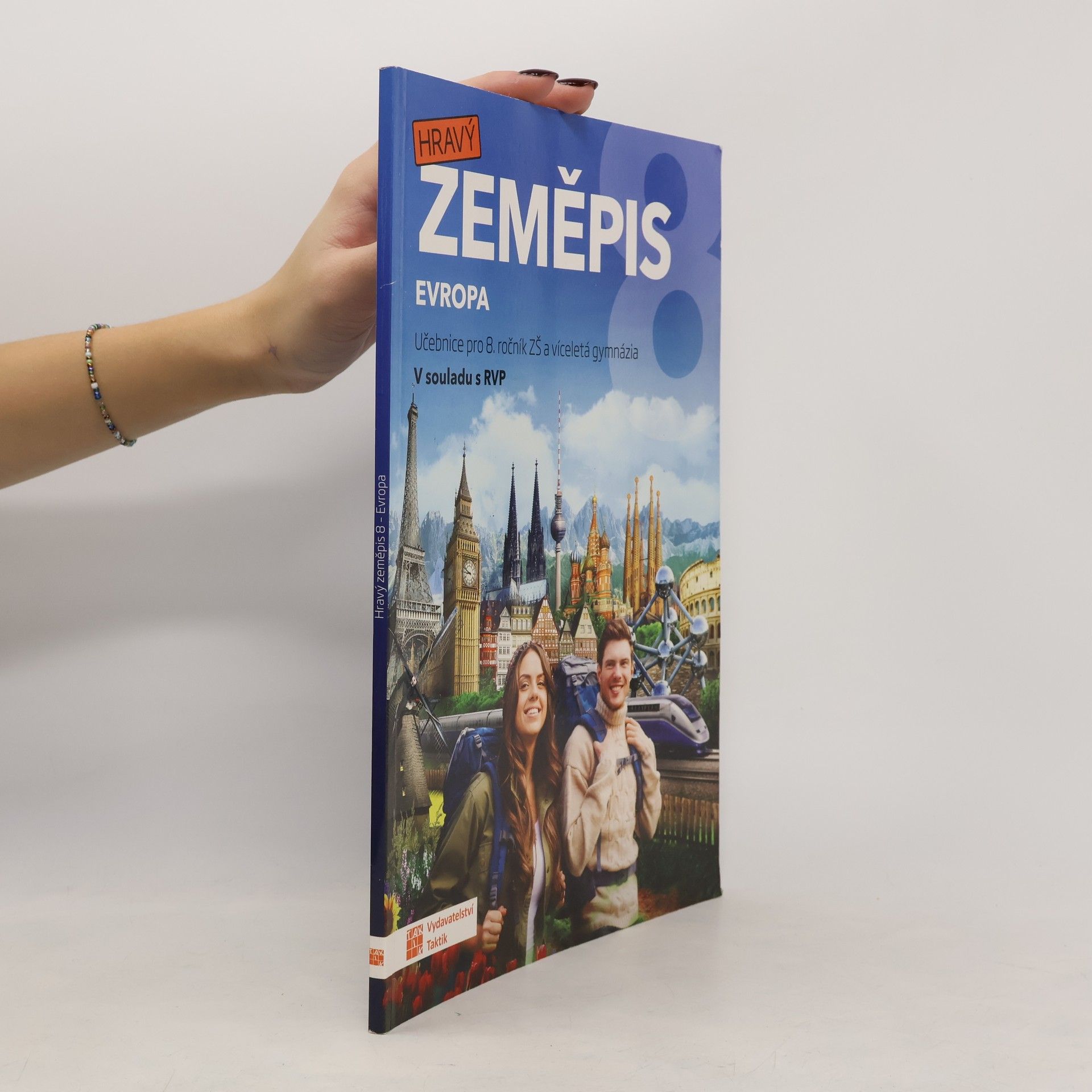 Jan Šindýlek Hravý zeměpis 8 : Evropa : učebnice pro 8. ročník ZŠ a víceletá gymnázia