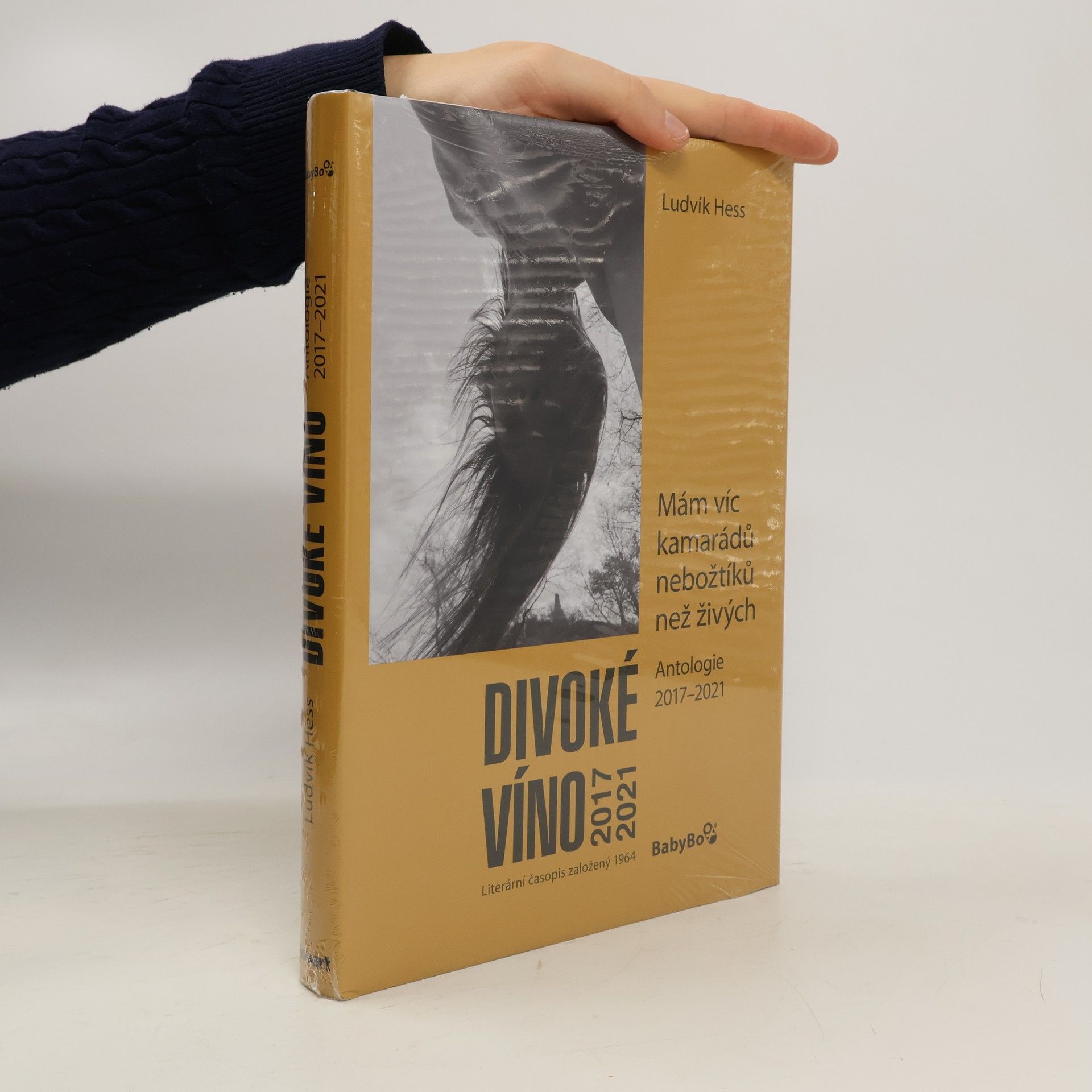Ludvík Hess Divoké víno 2017-2021 : mám víc kamarádů nebožtíků než živých