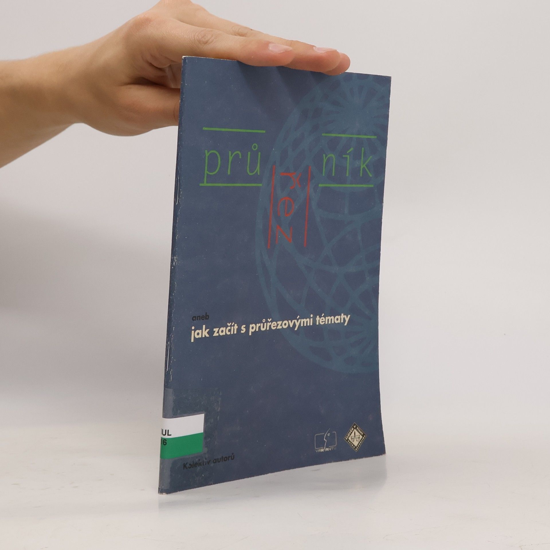 Collectif d'auteurs Průnik aneb jak začít s průřezovými tématy