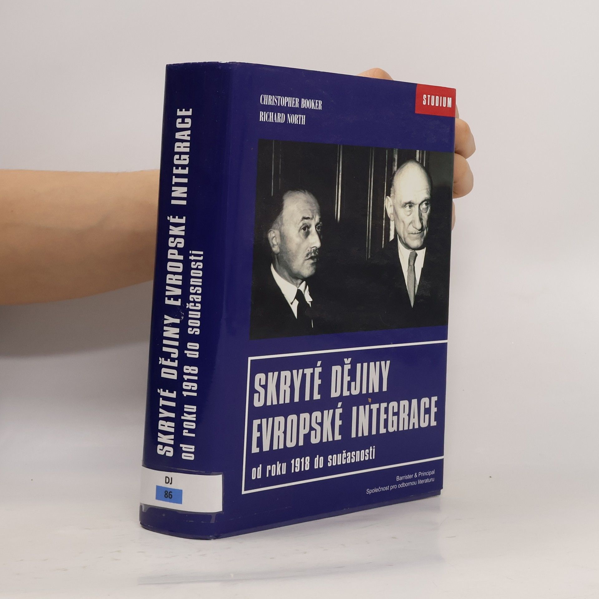 Christopher Booker Skryté dějiny evropské integrace od roku 1918 do současnosti