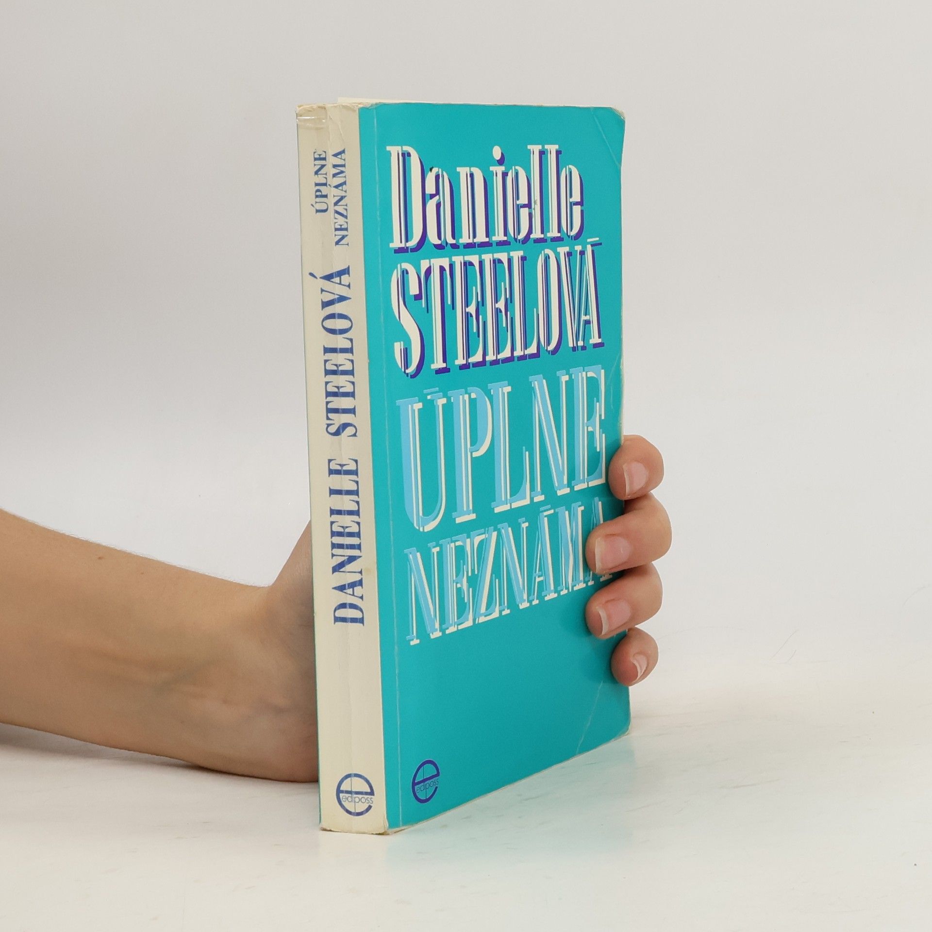 Danielle Steelová Úplne neznáma