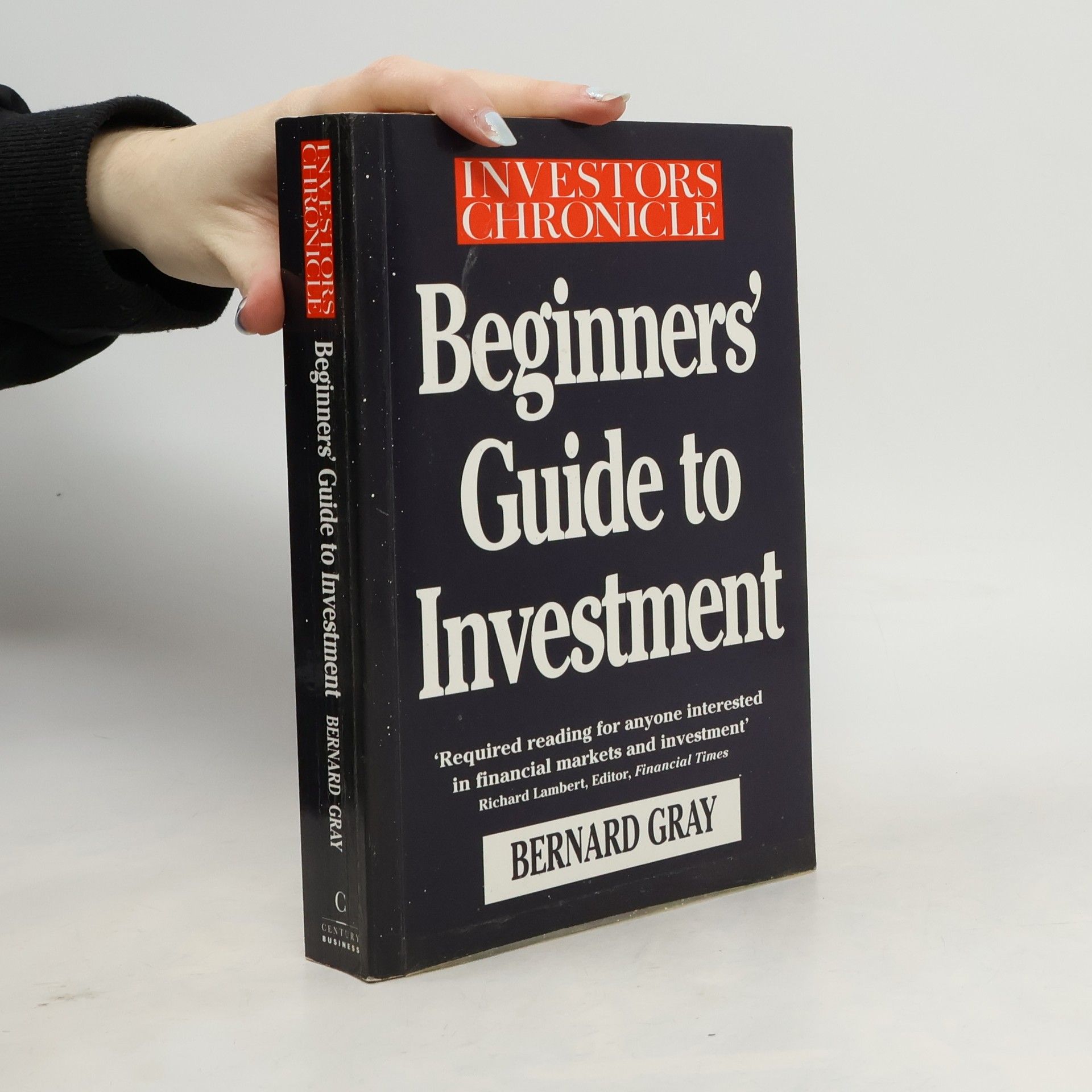 John Bernard Gray Investors Chronicle Beginners' Guide to Investment