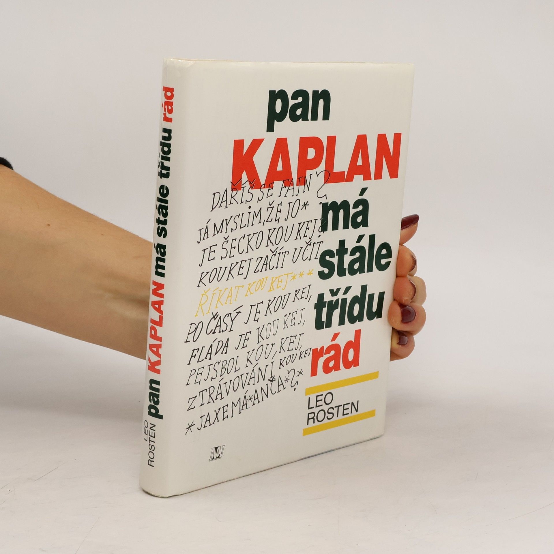 Leo Rosten Pan Kaplan má stále třídu rád