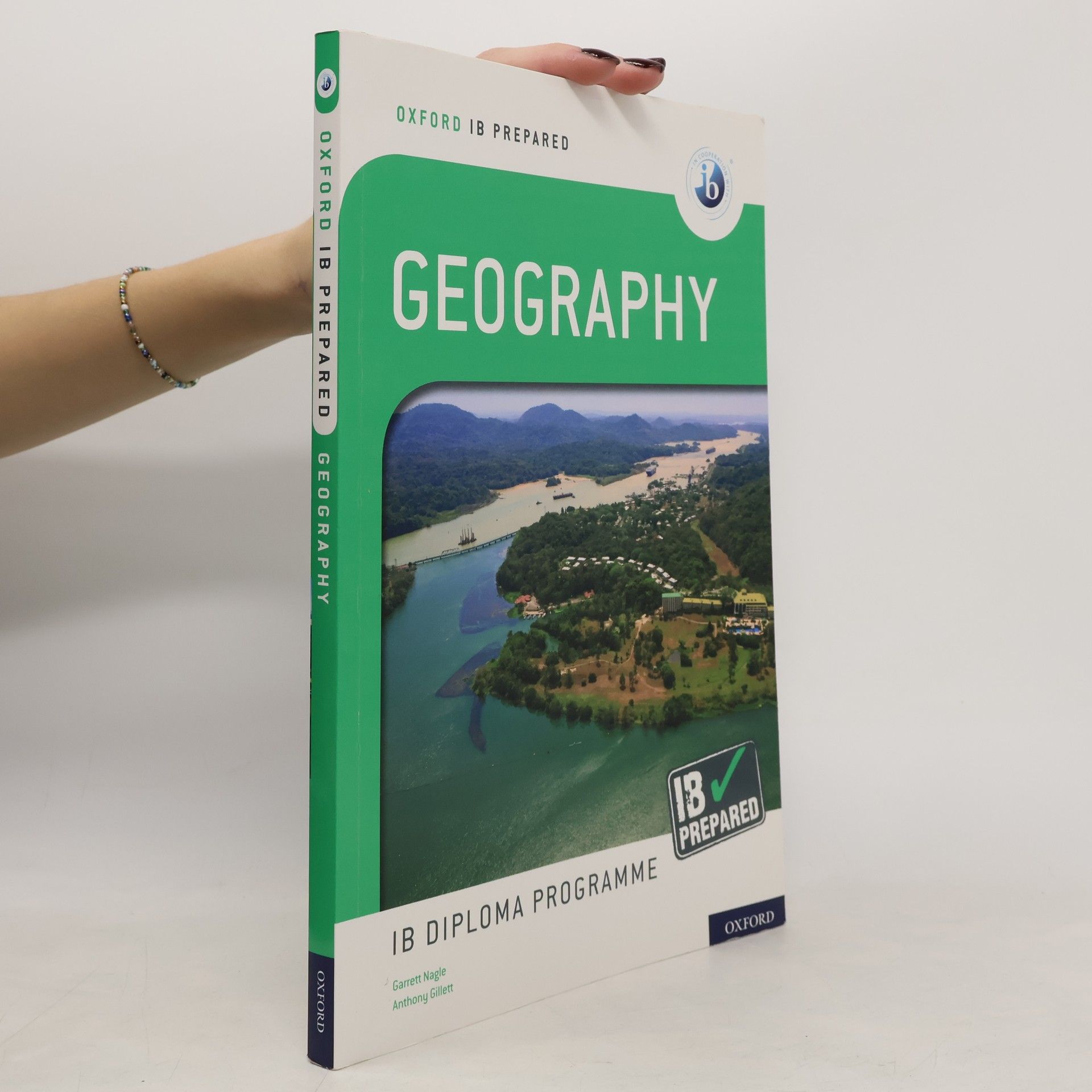 Garrett Nagle Oxford IB Diploma Programme: IB Prepared: Geography