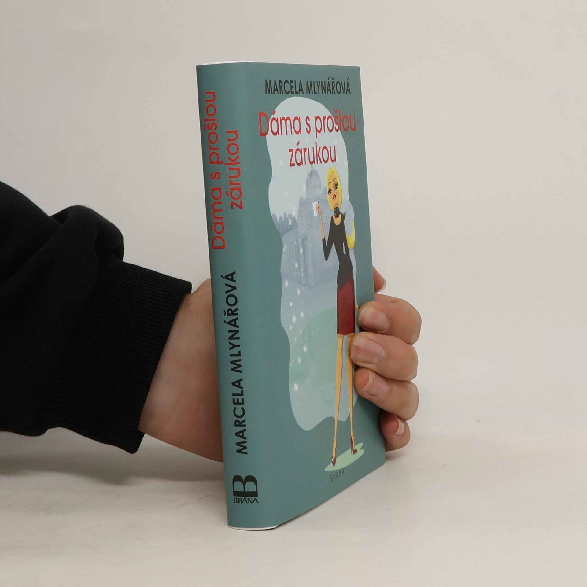 Marcela Mlynářová Dáma s prošlou zárukou
