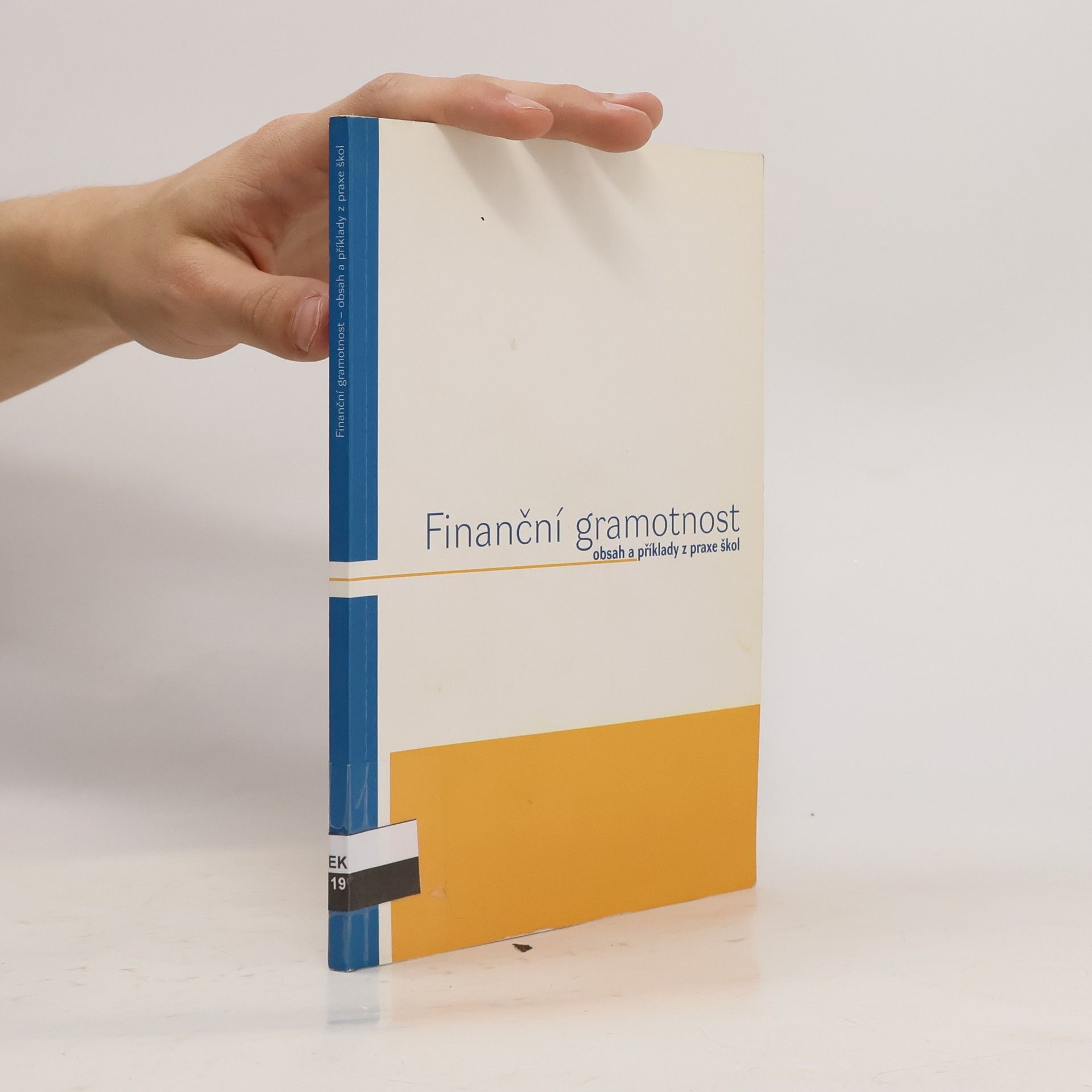 Petr Klínský Finanční gramotnost : obsah a příklady z praxe škol