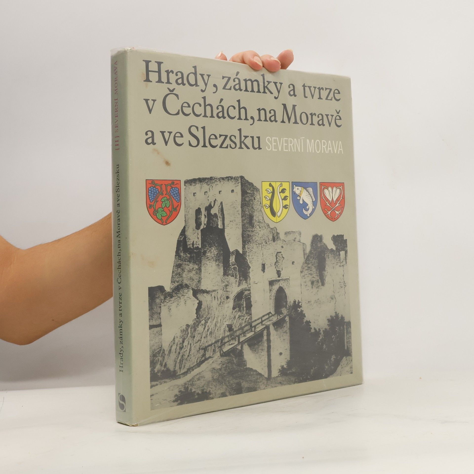 Kolektiv autorů Hrady, zámky a tvrze v Čechách, na Moravě a ve Slezsku II. Severní Morava