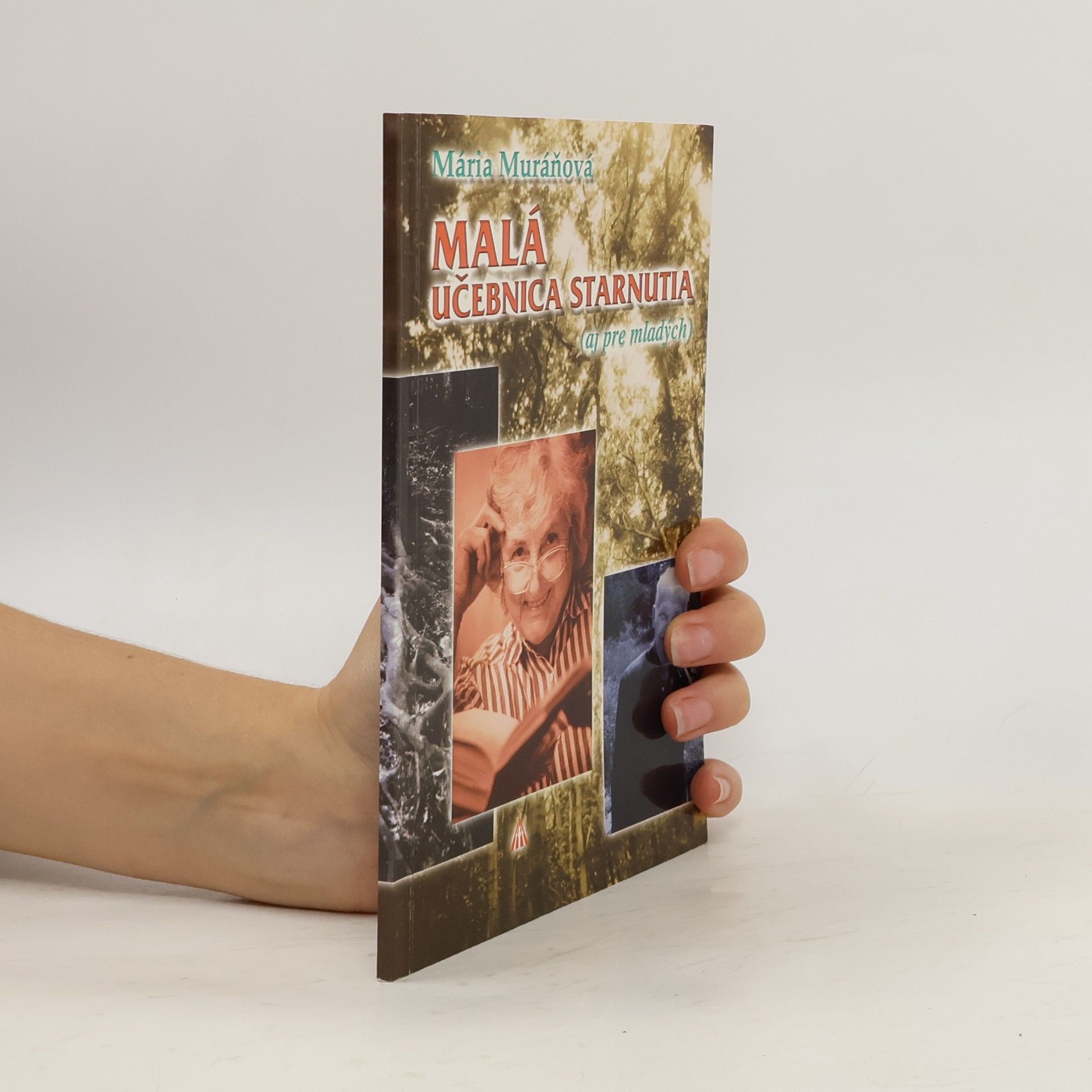 Mária Muráňová Malá učebnica starnutia