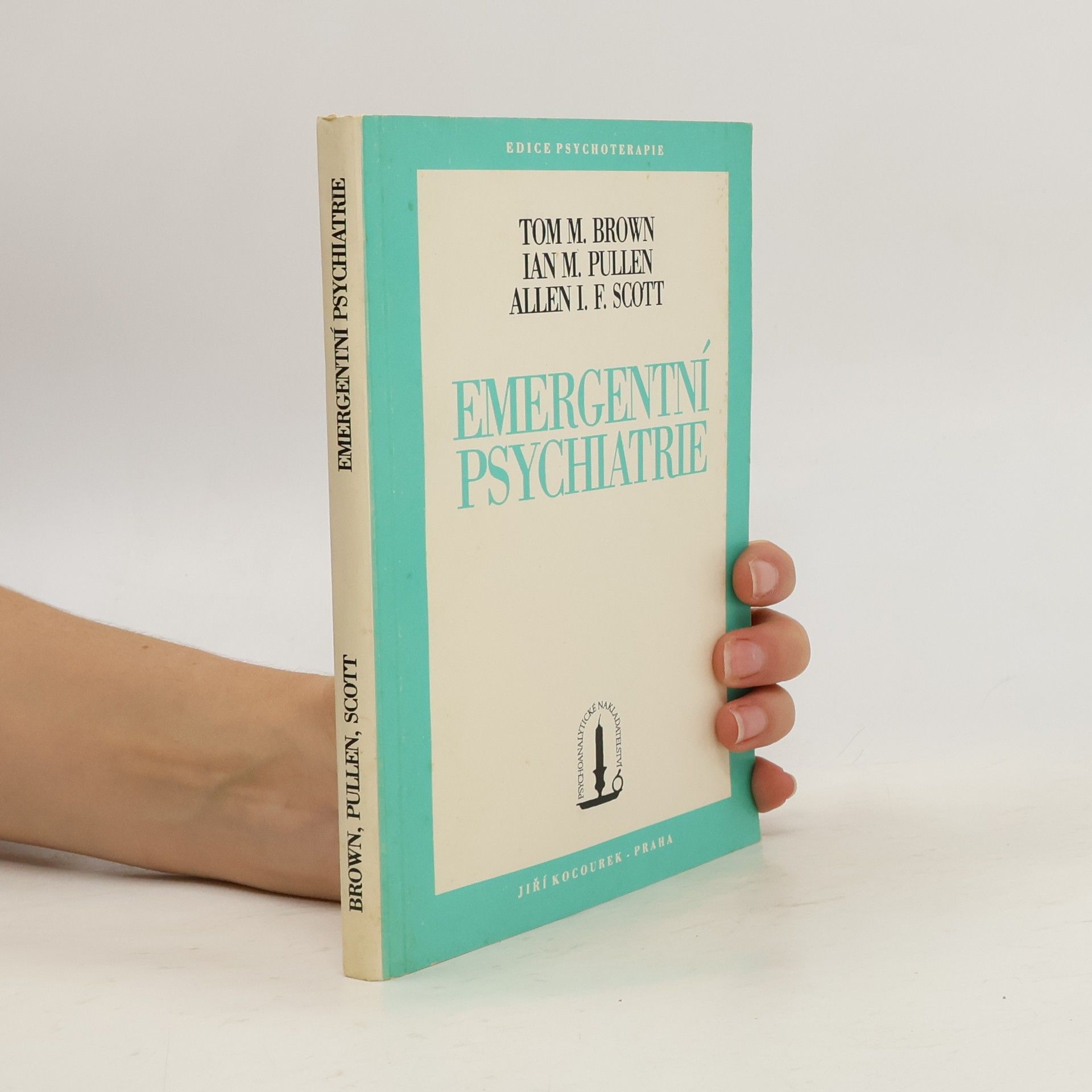 Tom M. Brown Emergentní psychiatrie