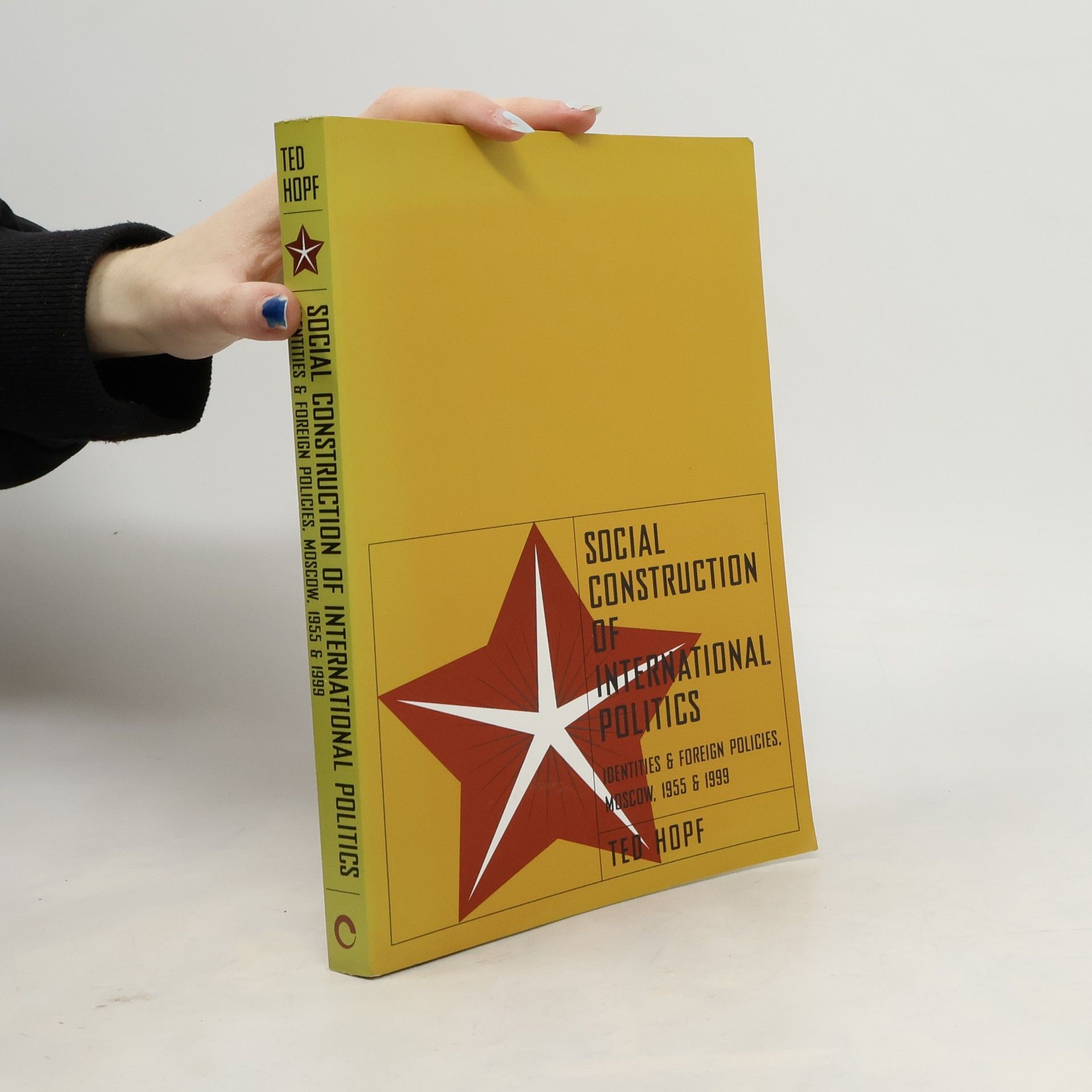 Ted Hopf Social Construction of Foreign Policy