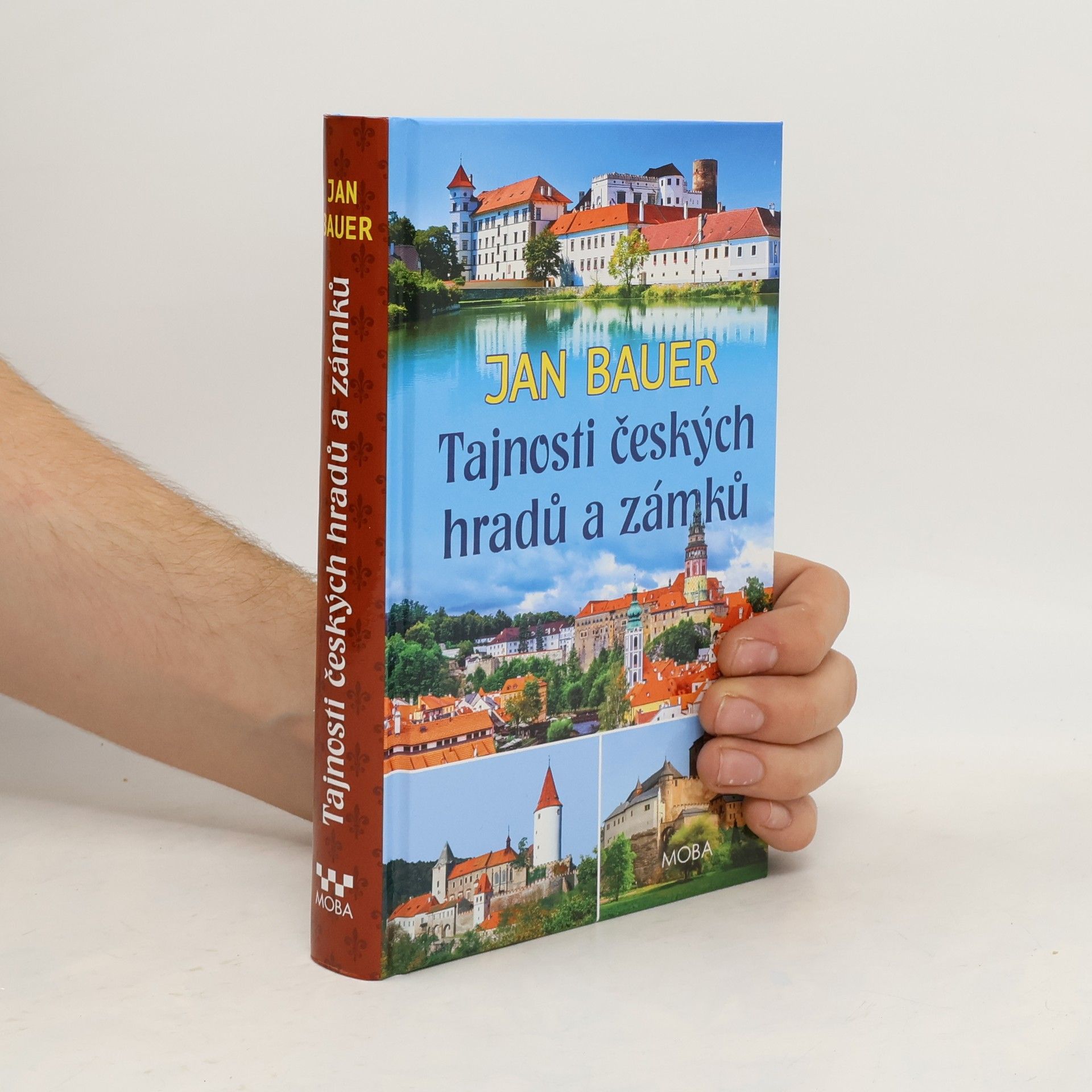 Jan Bauer Tajnosti českých hradů a zámků