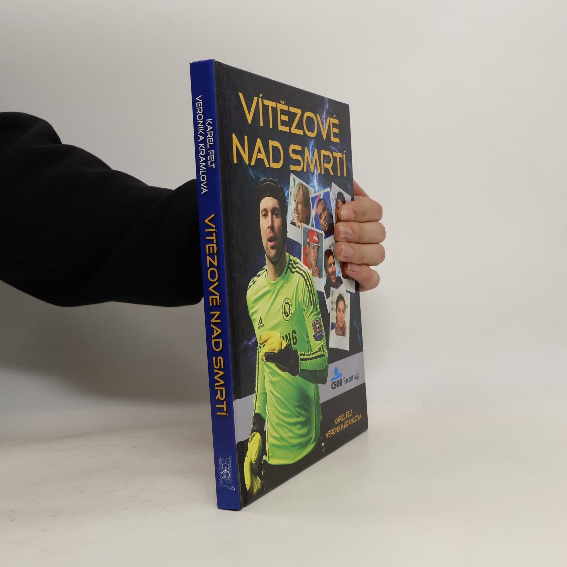 Karel Felt Vítězové nad smrtí