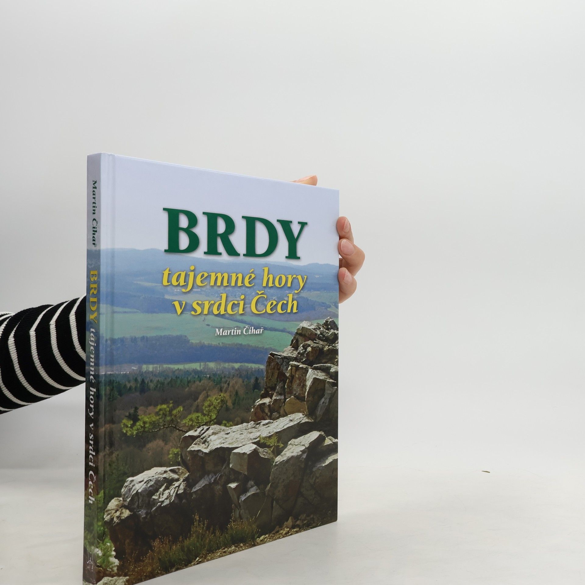 Martin Čihák Brdy. Tajemné hory v srdci Čech