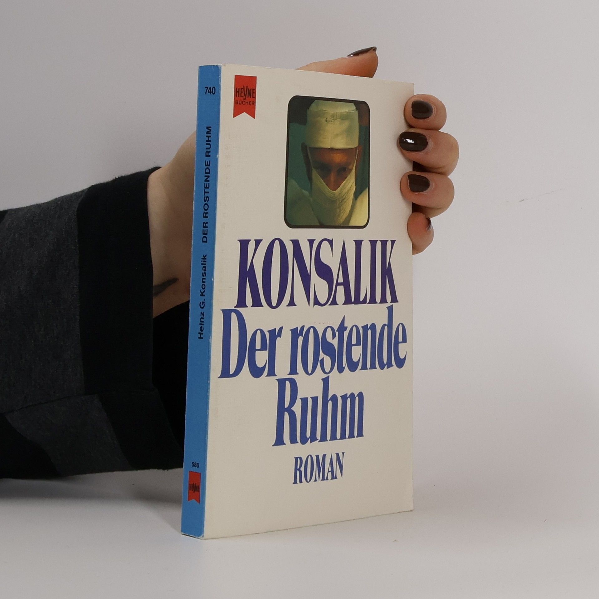 Heinz G. Konsalik Der rostende Ruhm