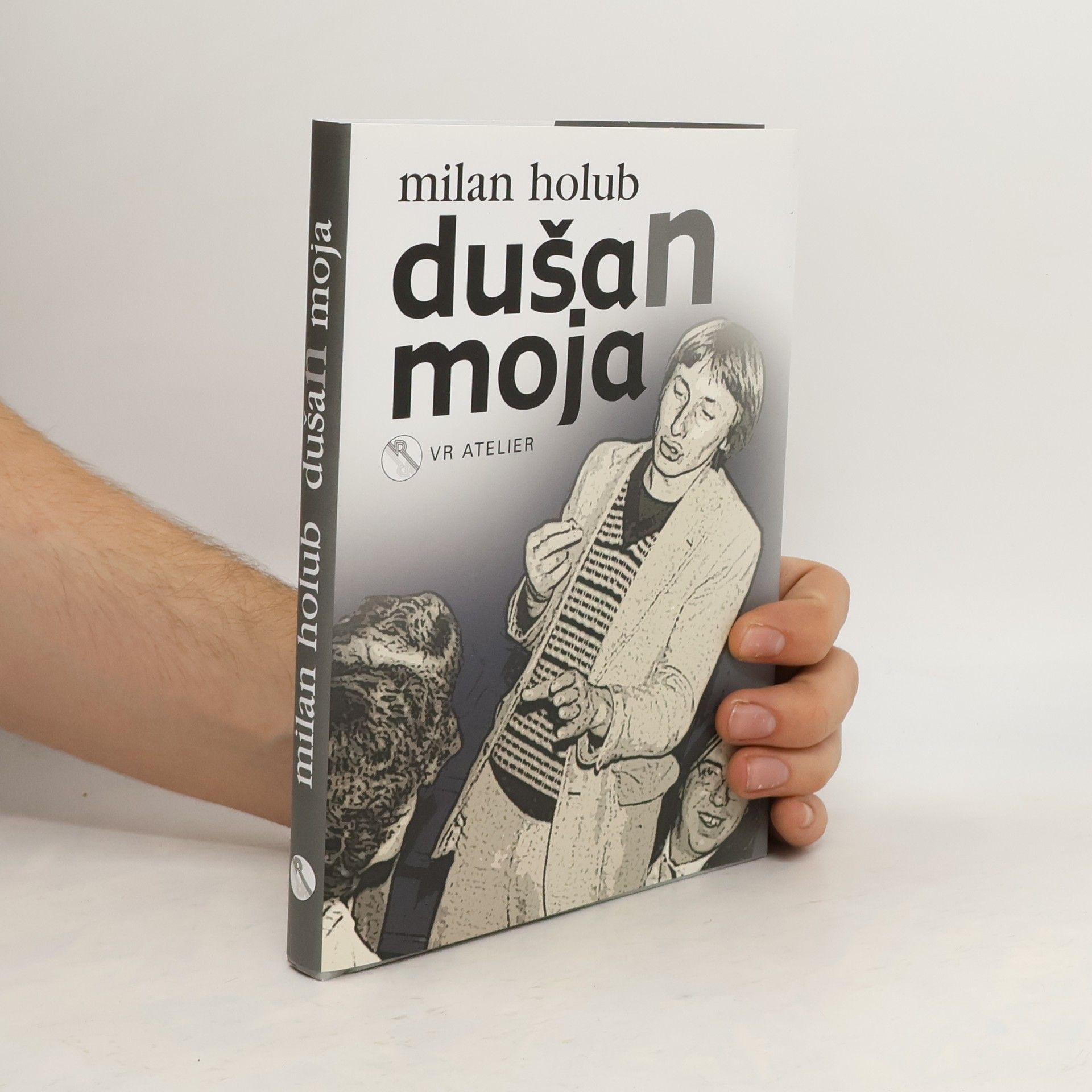 Milan Holub DušaN moja