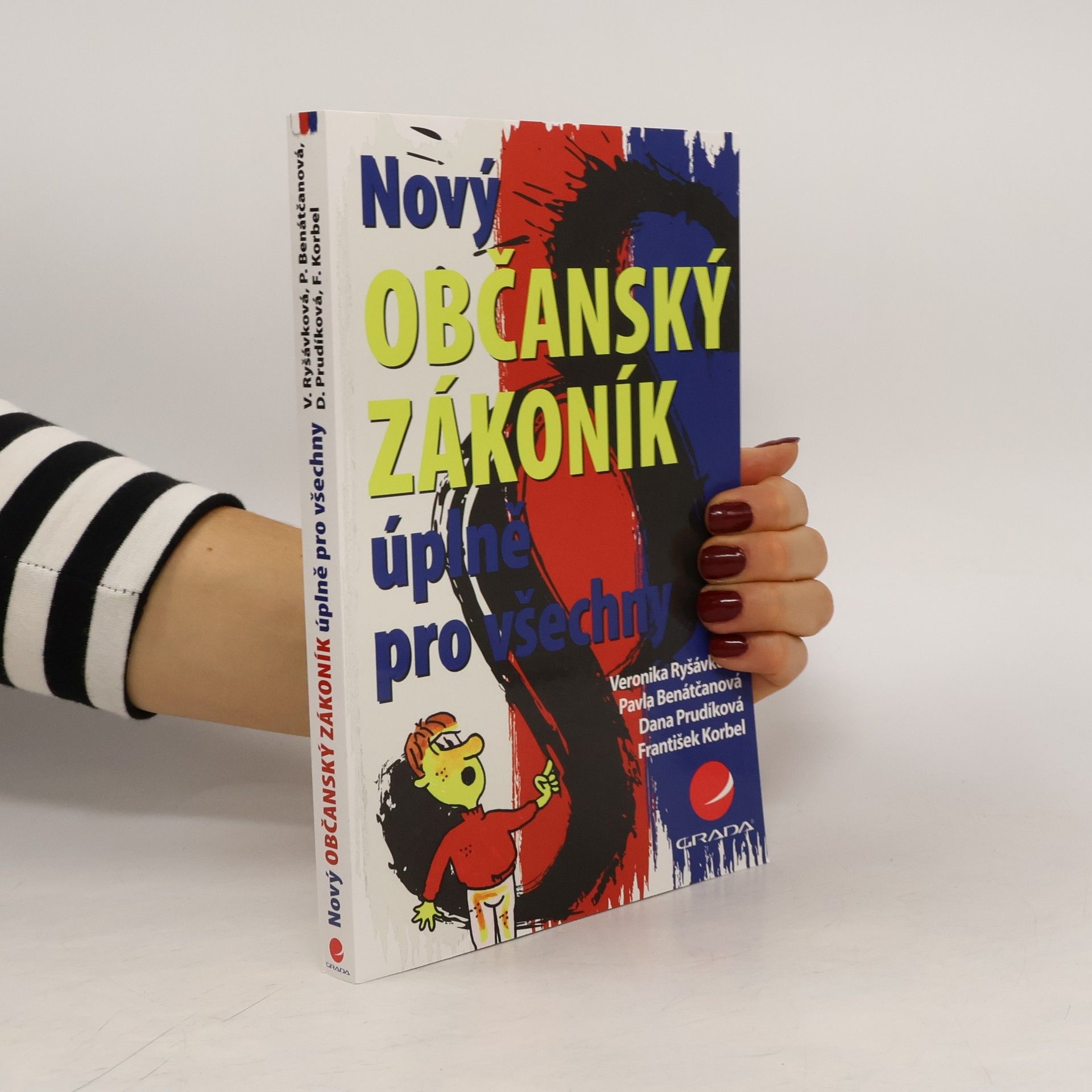 Kolektiv autorů Nový občanský zákoník úplně pro všechny