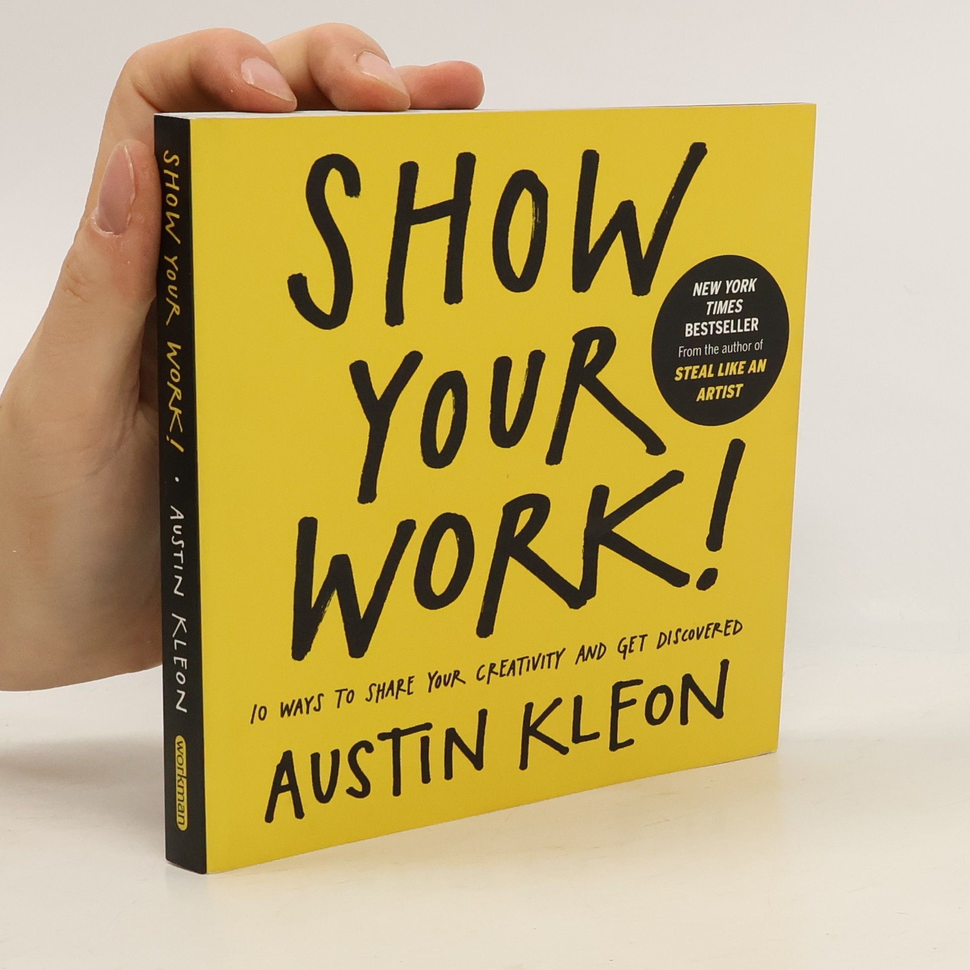 Austin Kleon Show your work!