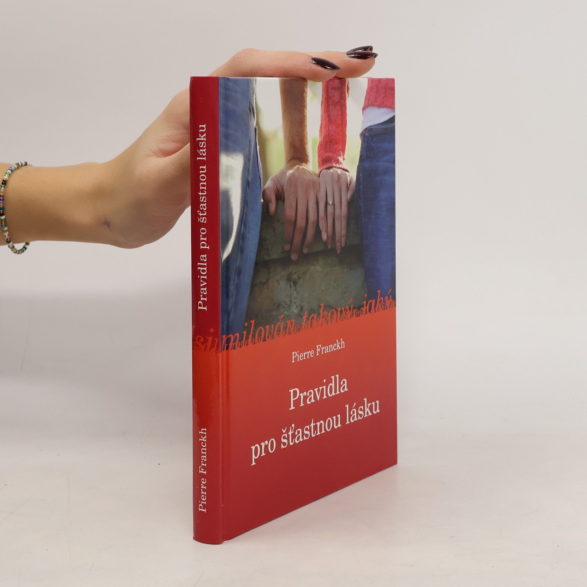 Pierre Franckh Pravidla pro šťastnou lásku