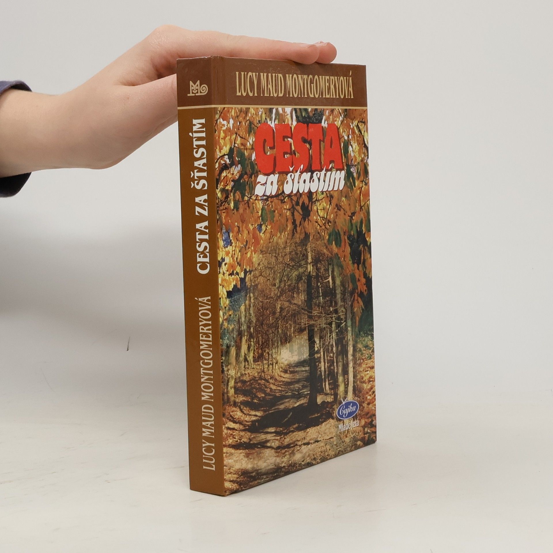 Lucy Maud Montgomery Cesta za šťastím