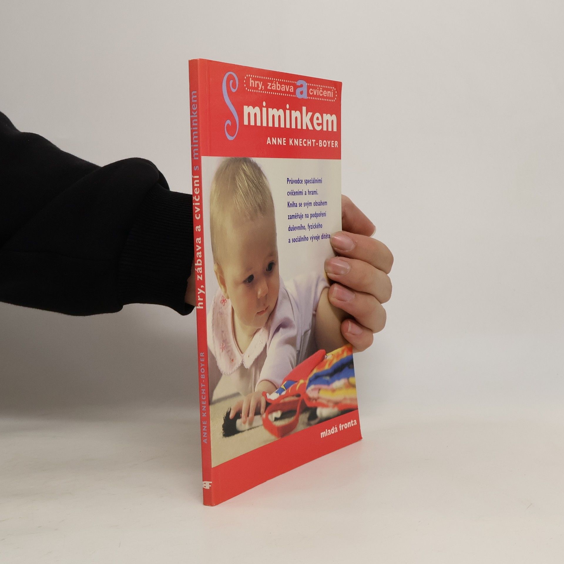 Anne KnechtBoyer Hry, zábava a cvičení s miminkem