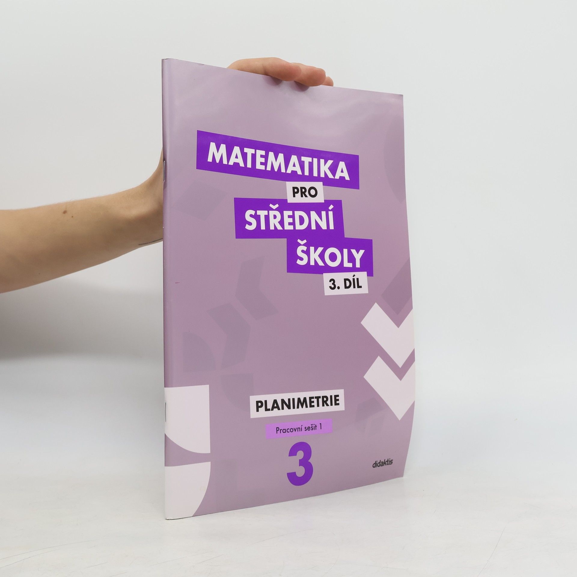 Matematika pro střední školy 3. díl. Planimetrie.