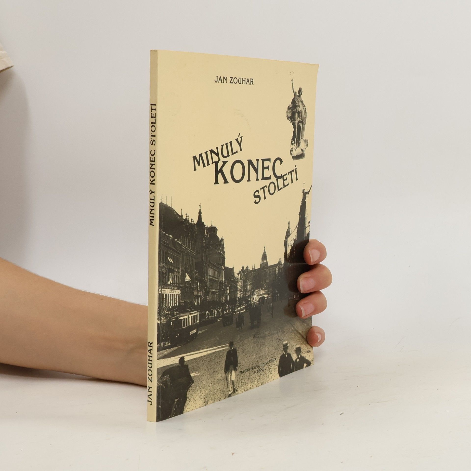 Jan Zouhar Minulý konec století