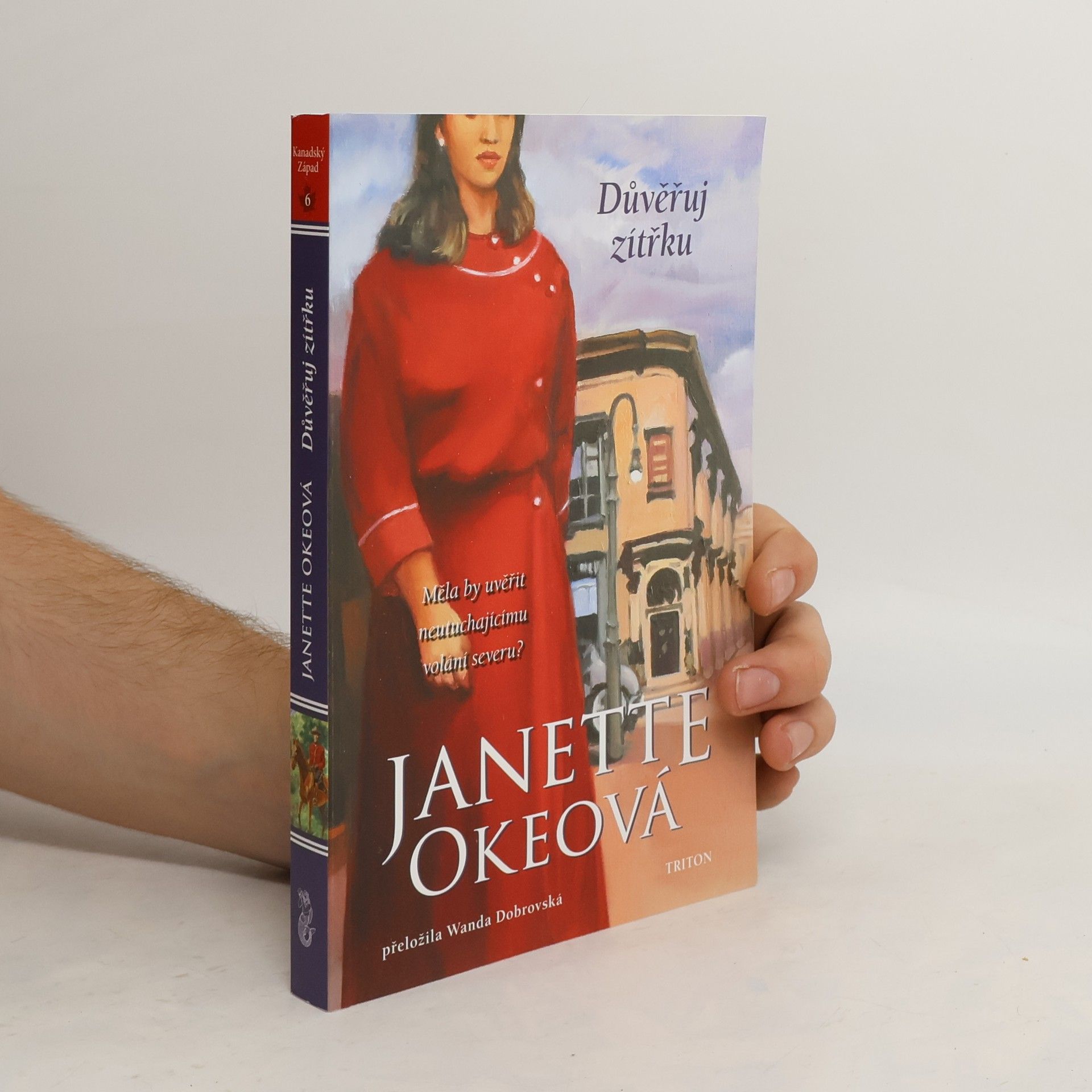 Janette Oke Důvěřuj zítřku