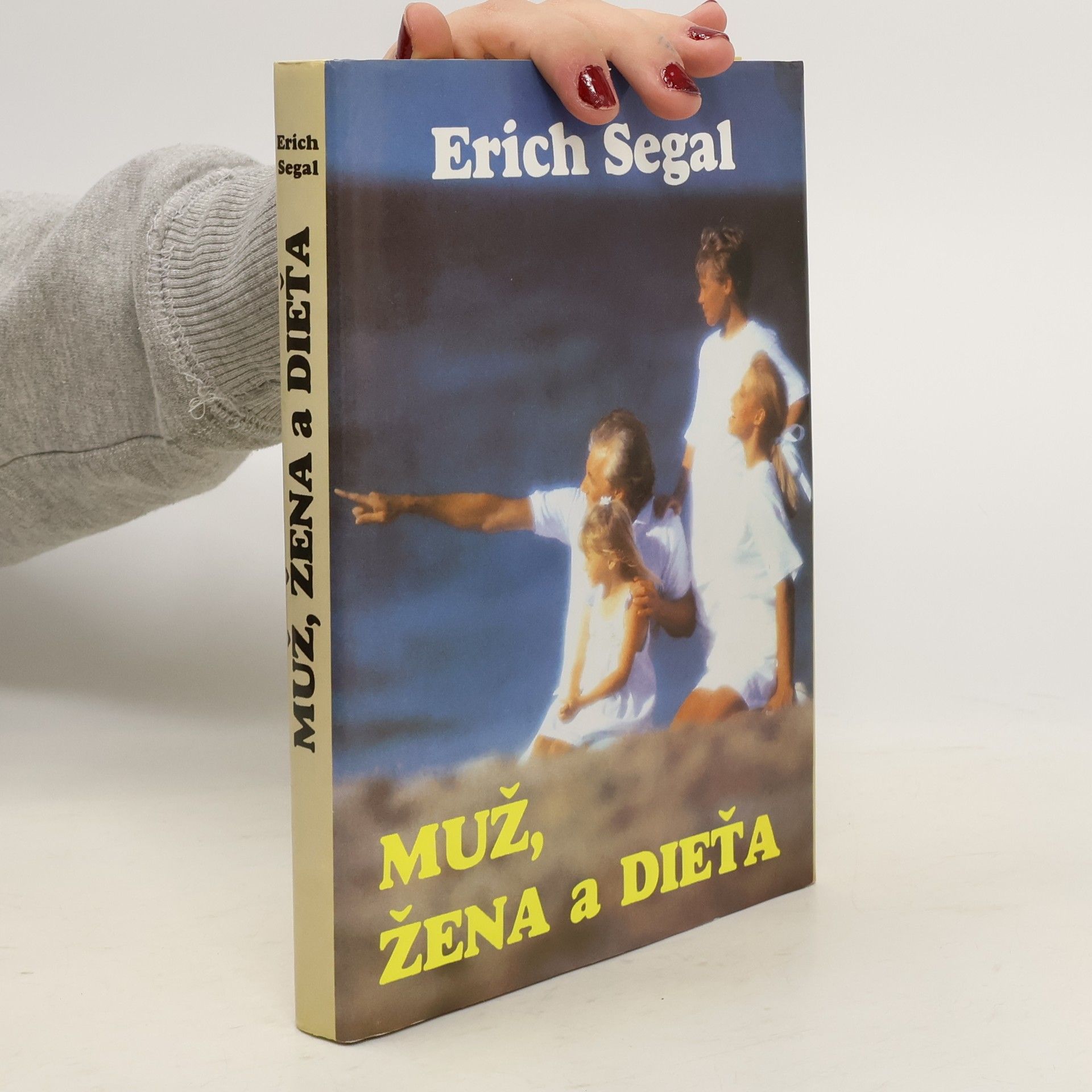 Erich Segal Muž, žena a dieťa