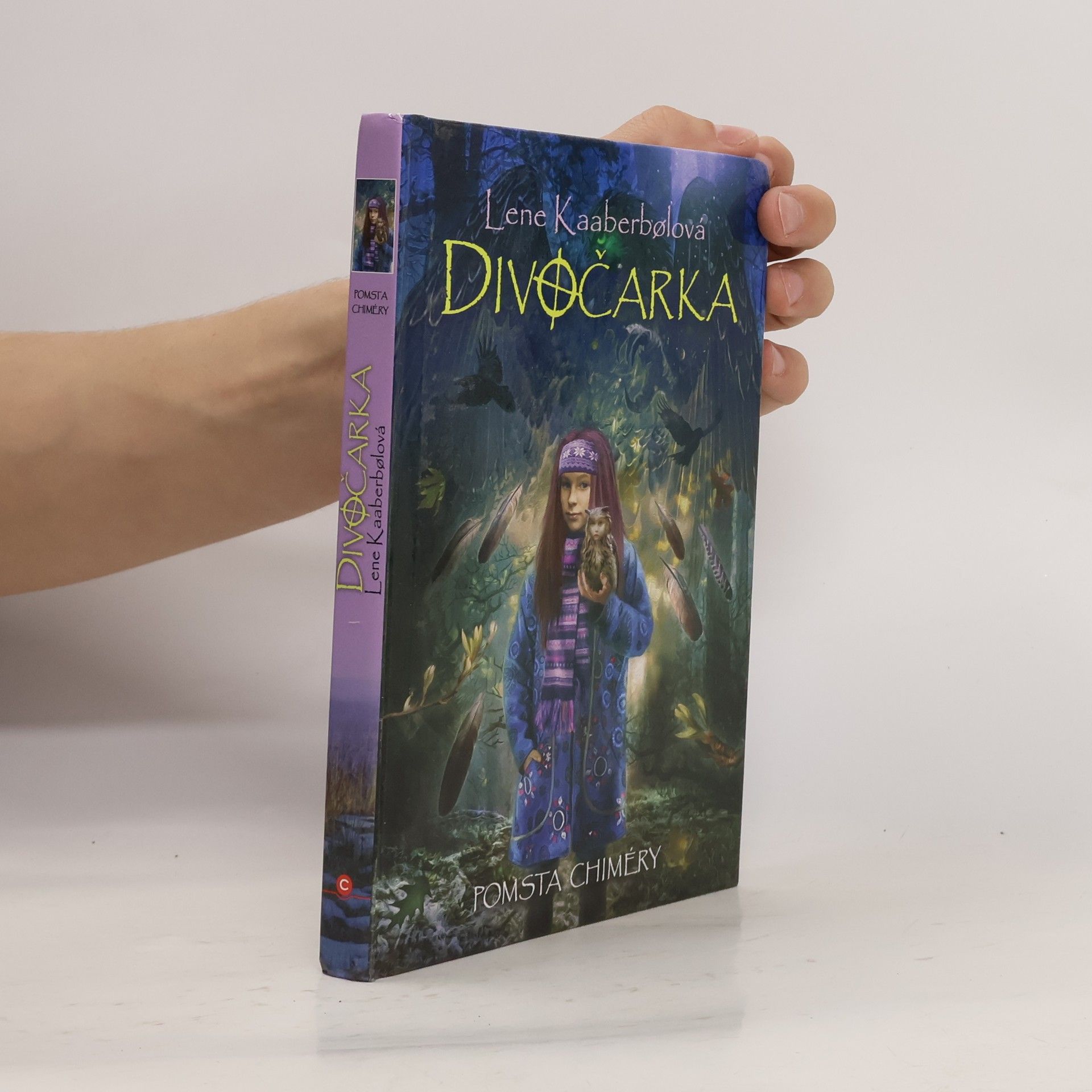 Lene Kaaberbøl Divočarka. Pomsta Chiméry