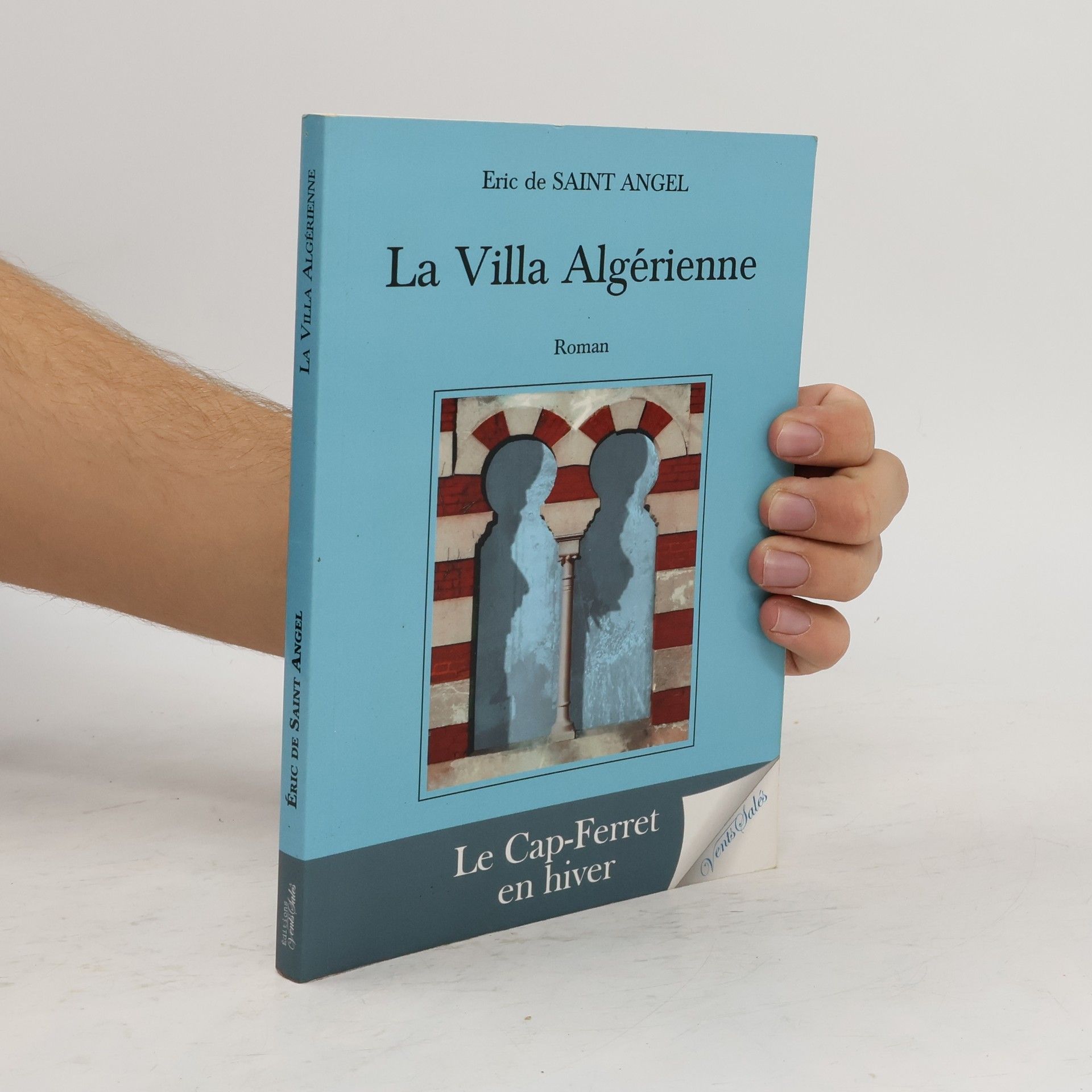 Éric de Saint Angel La Villa algérienne