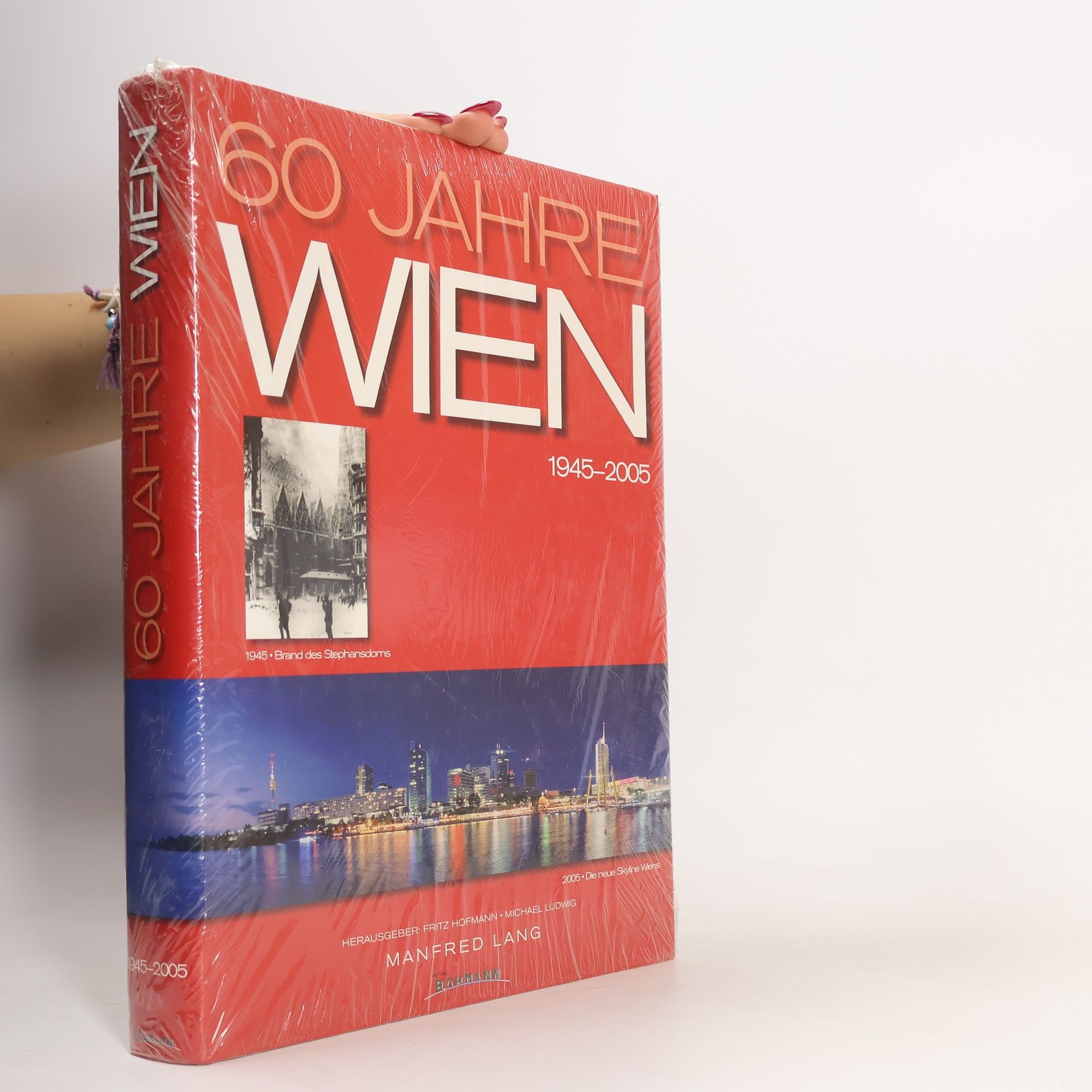 Michael Ludwig 60 Jahre Wien 1945-2005