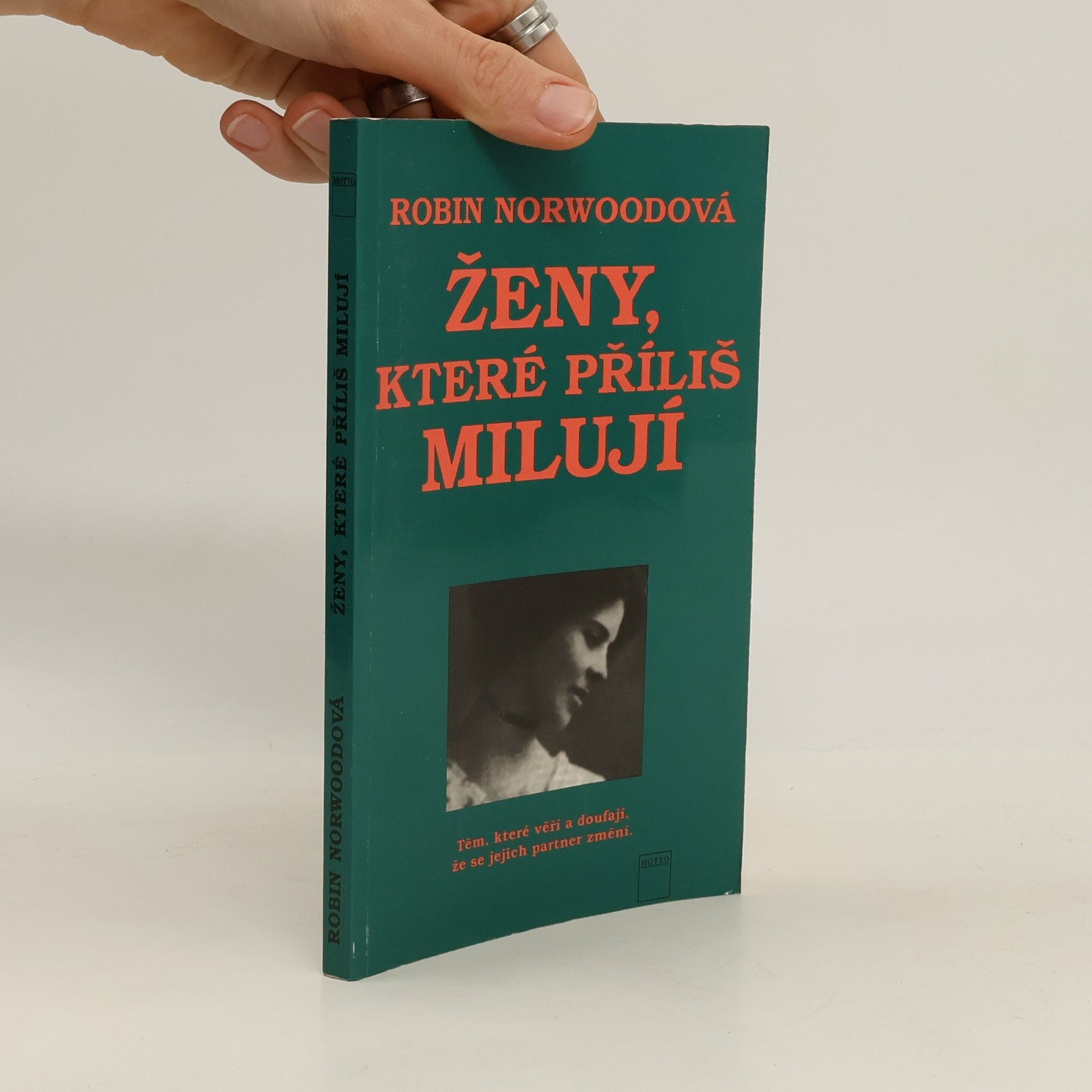 Robin Norwood Ženy, které příliš milují