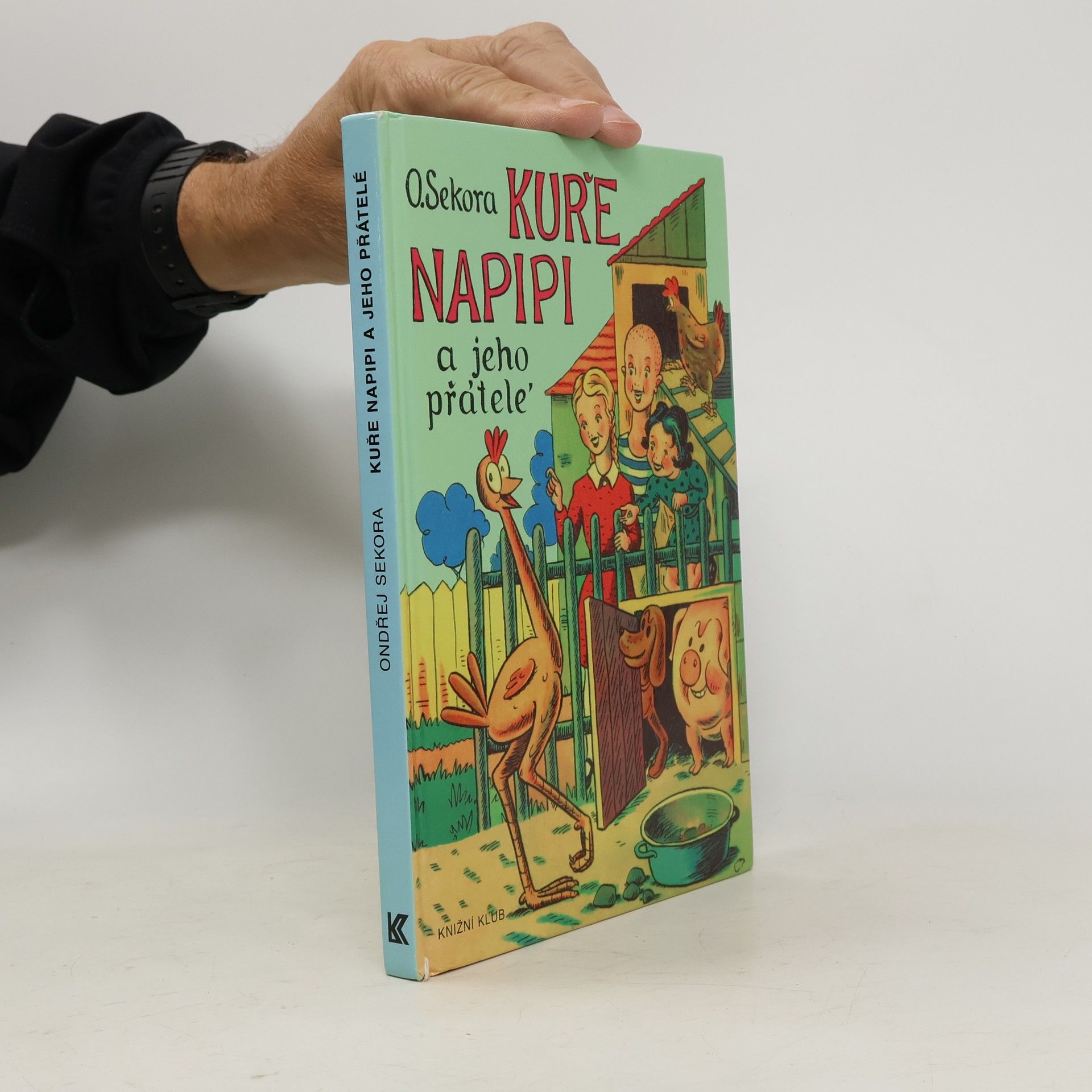 Ondřej Sekora Kuře Napipi a jeho přátelé
