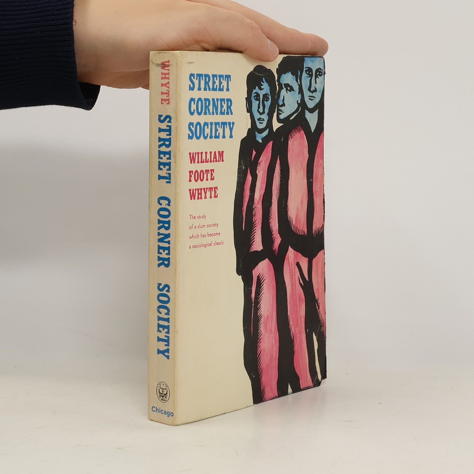 William Foote Whyte Street Corner Society