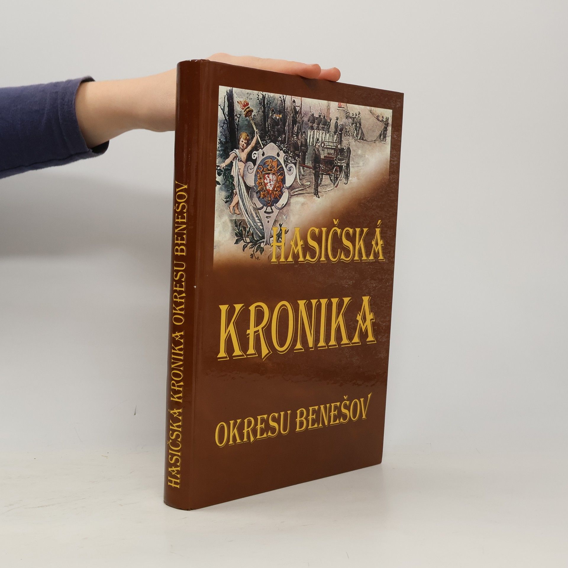 Josef Mlíkovský Hasičská kronika okresu Benešov