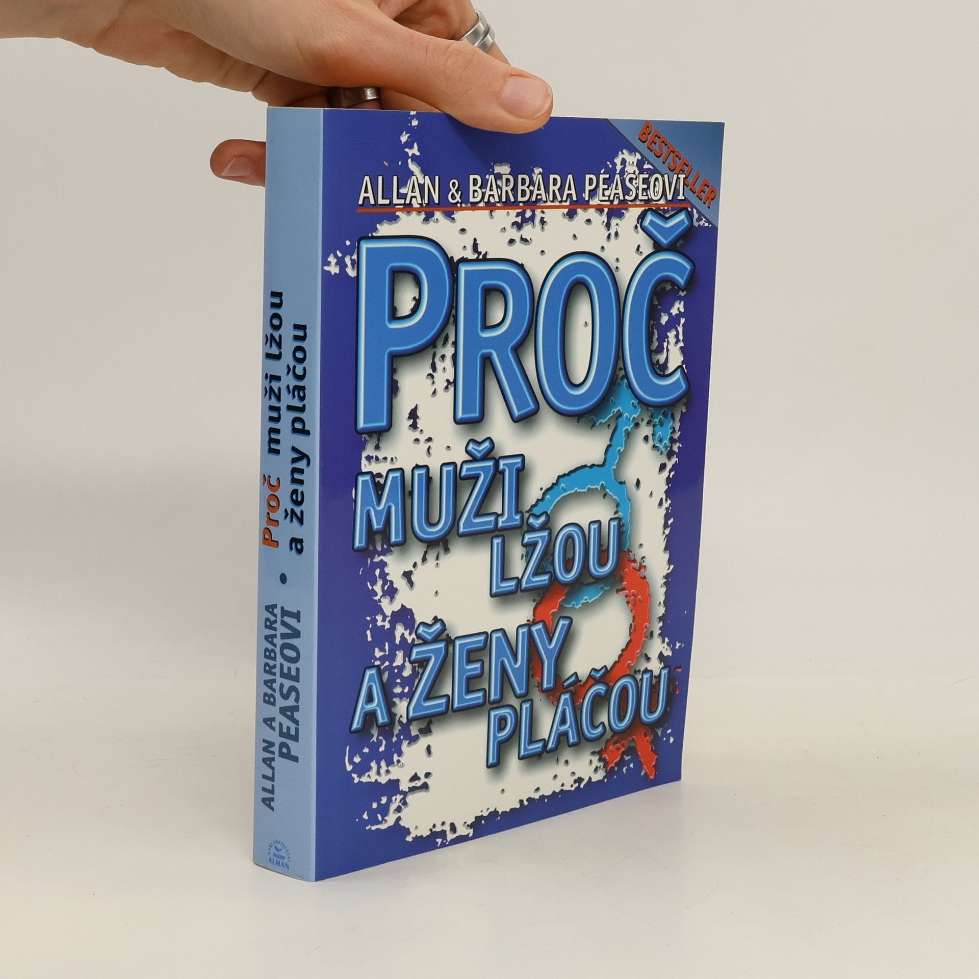 Allan Pease Proč muži lžou a ženy pláčou