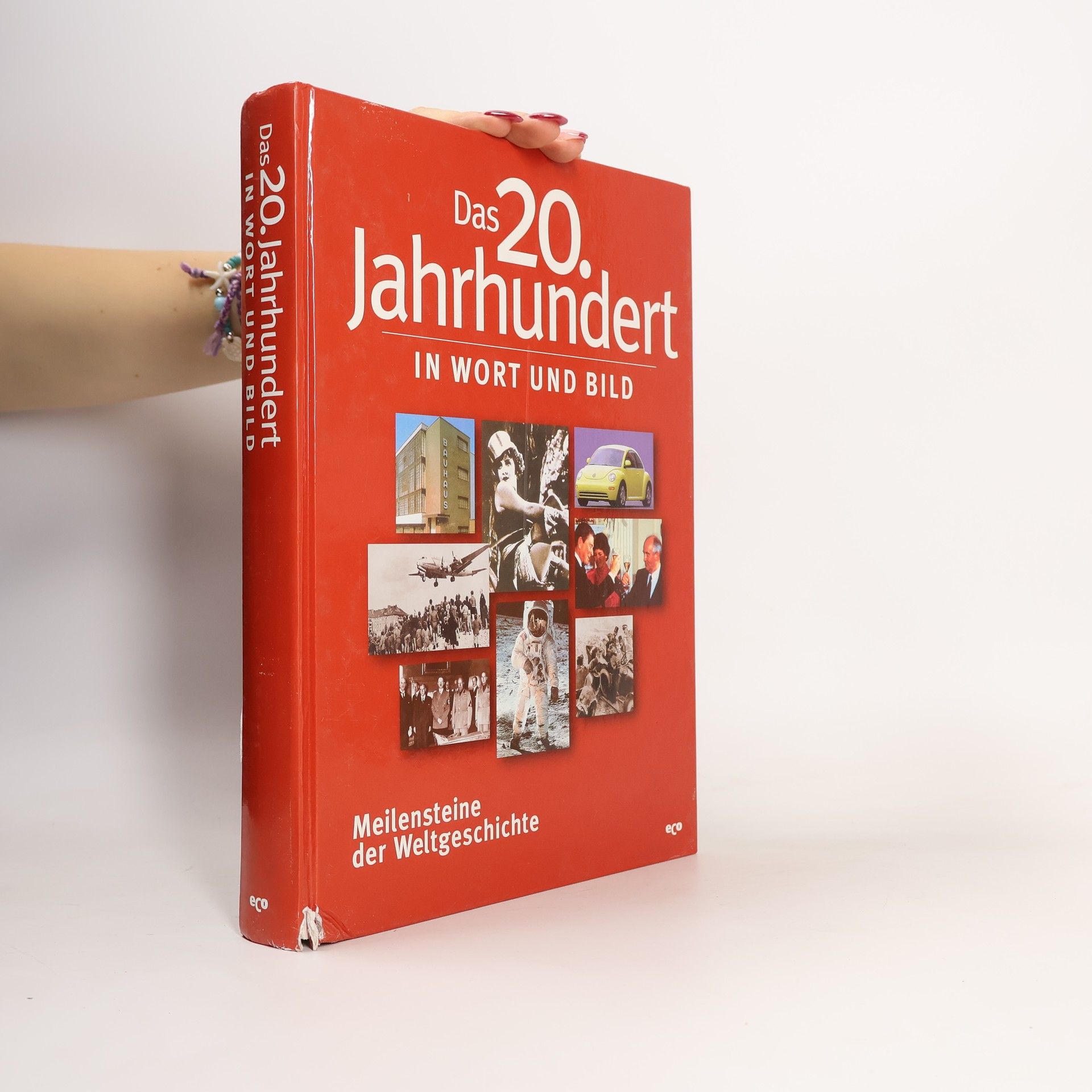 Dietmar Hengst Das 20. Jahrhundert in Wort und Bild